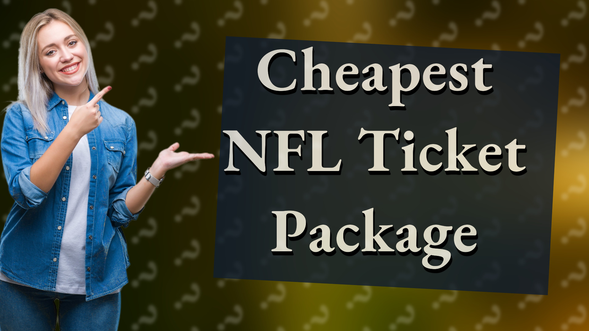 Cheapest NFL Ticket Package
