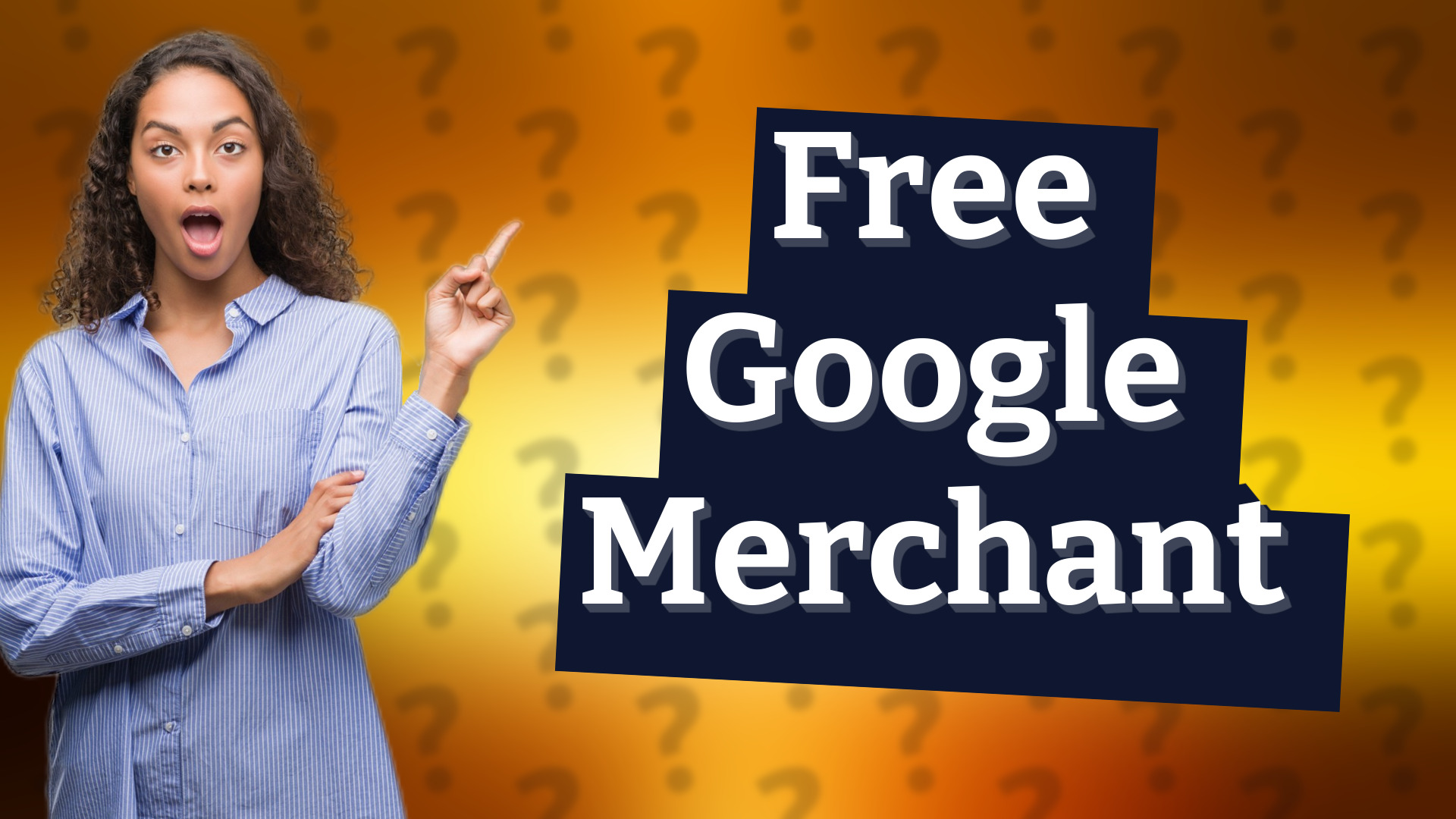 Free Google Merchant