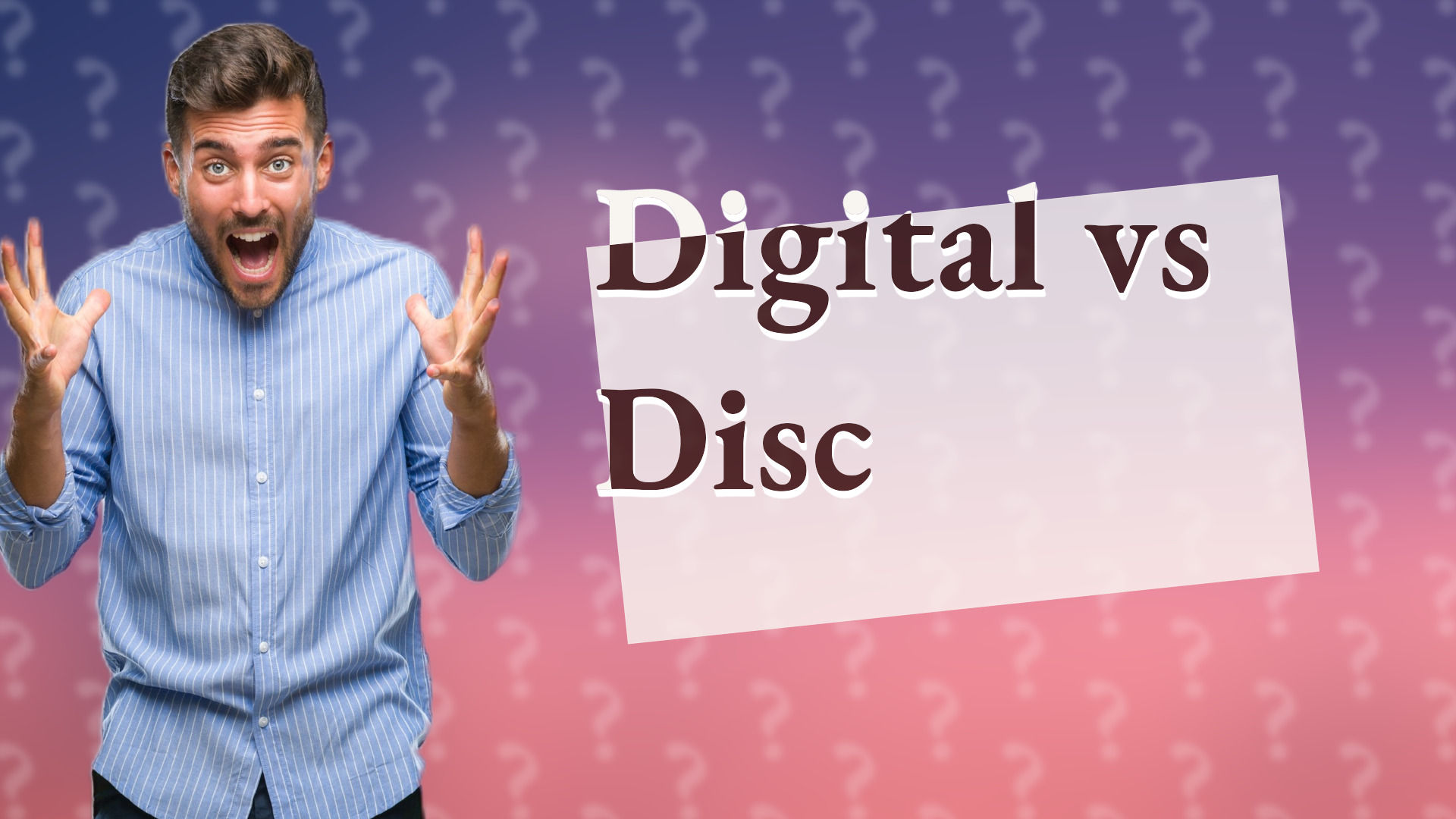 Digital vs Disc