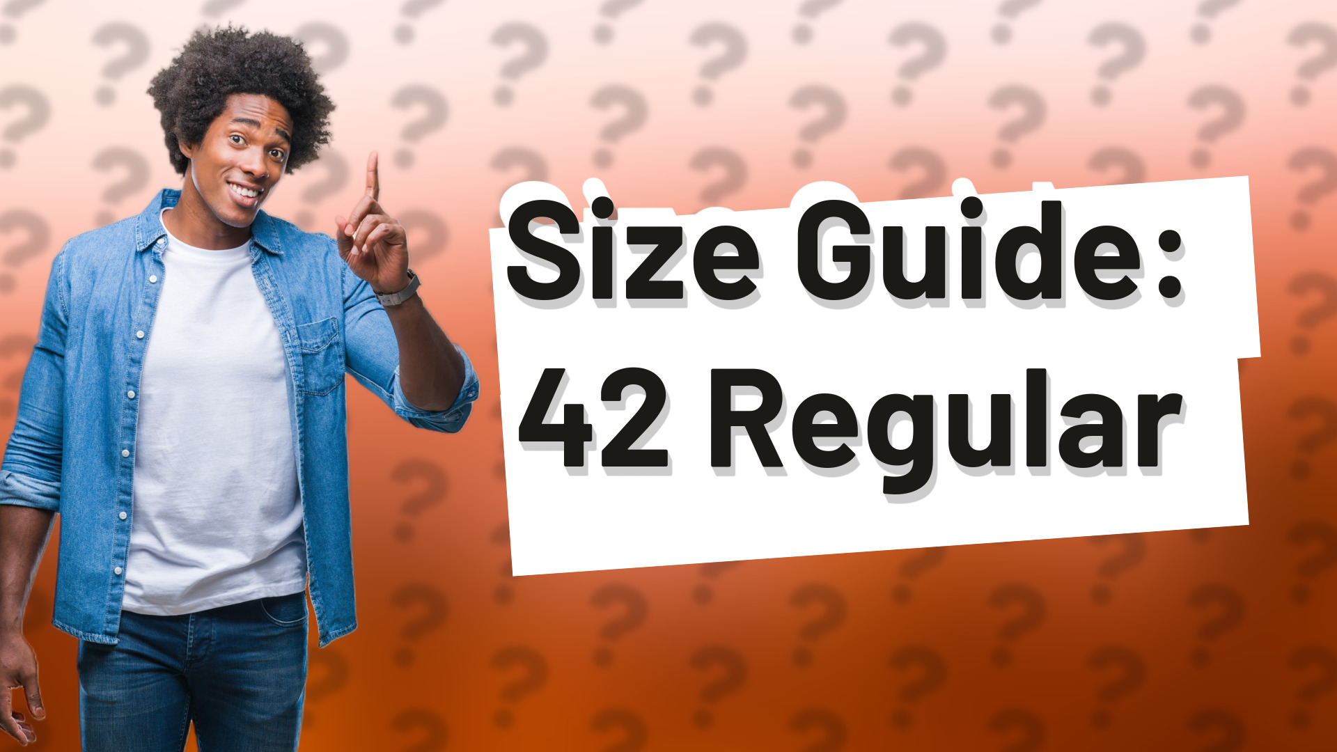 Size Guide: 42 Regular