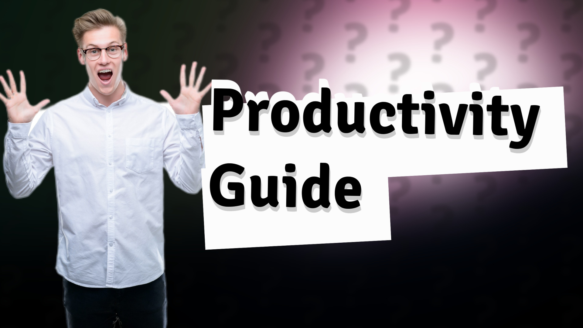Productivity Guide