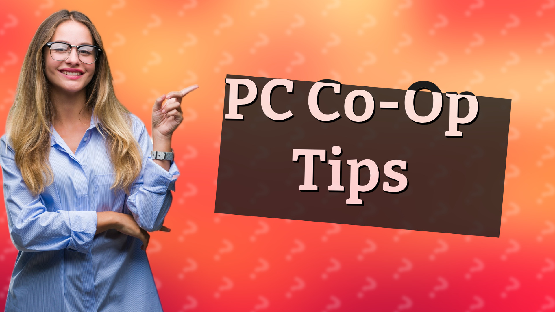 PC Co-Op Tips