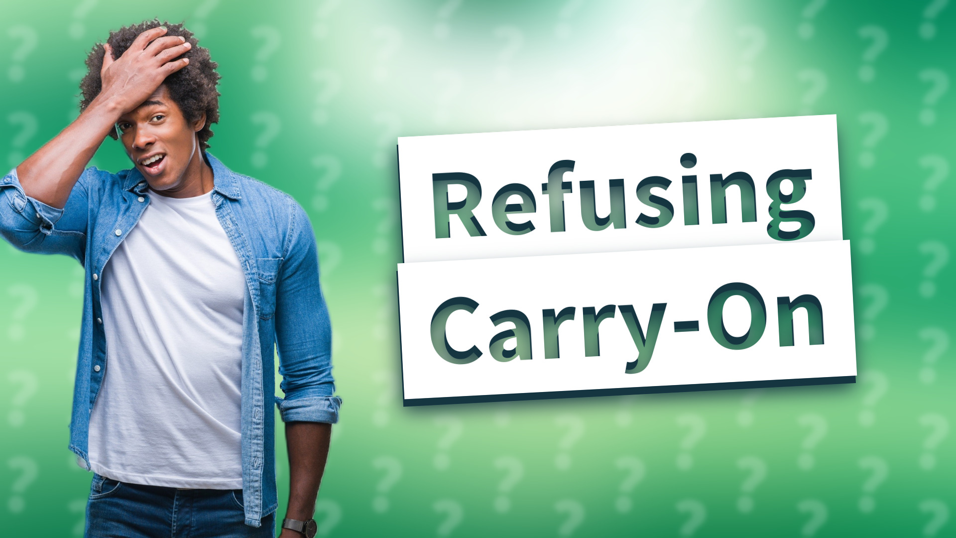 Refusing Carry-On
