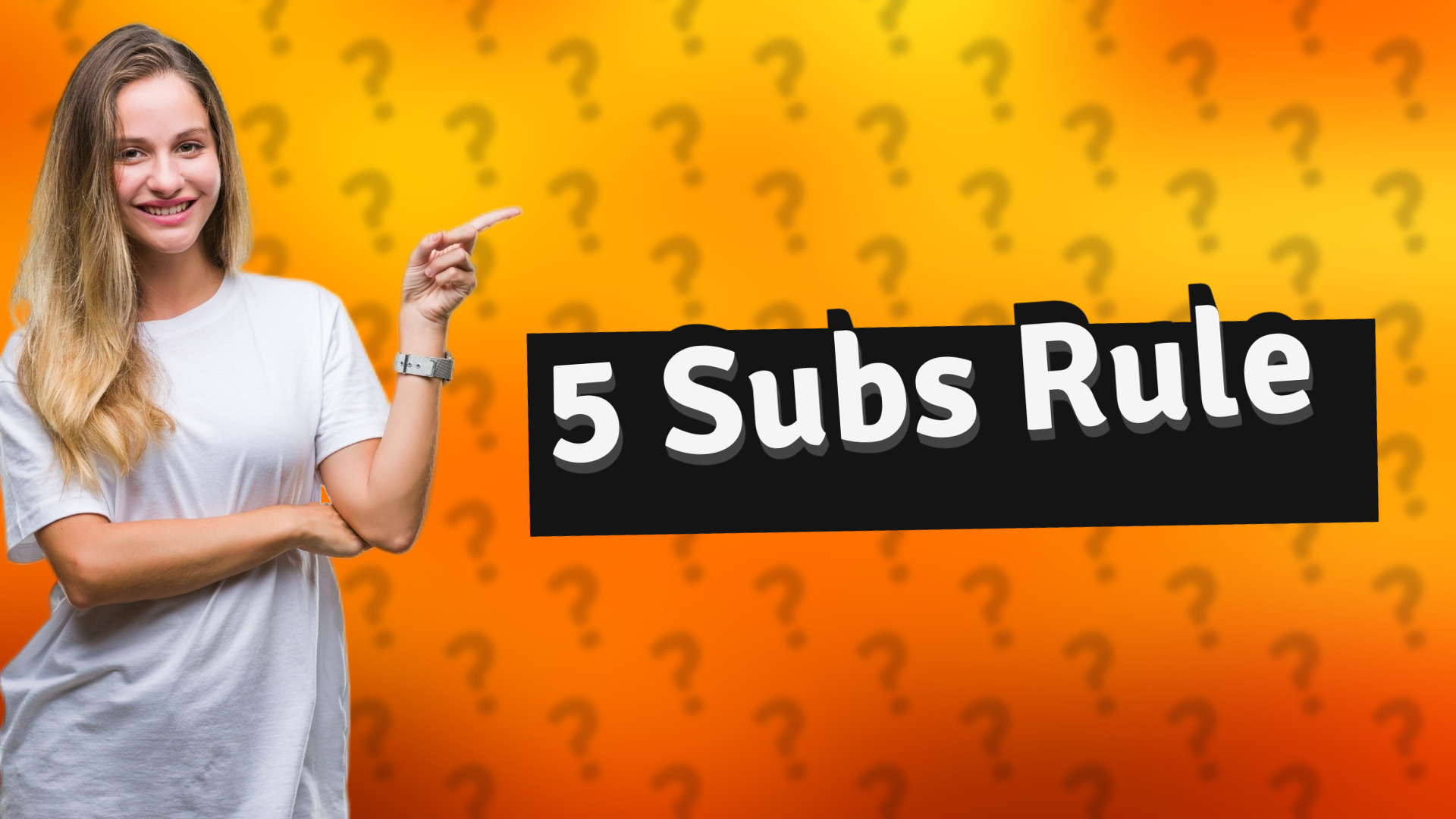 5 Subs Rule