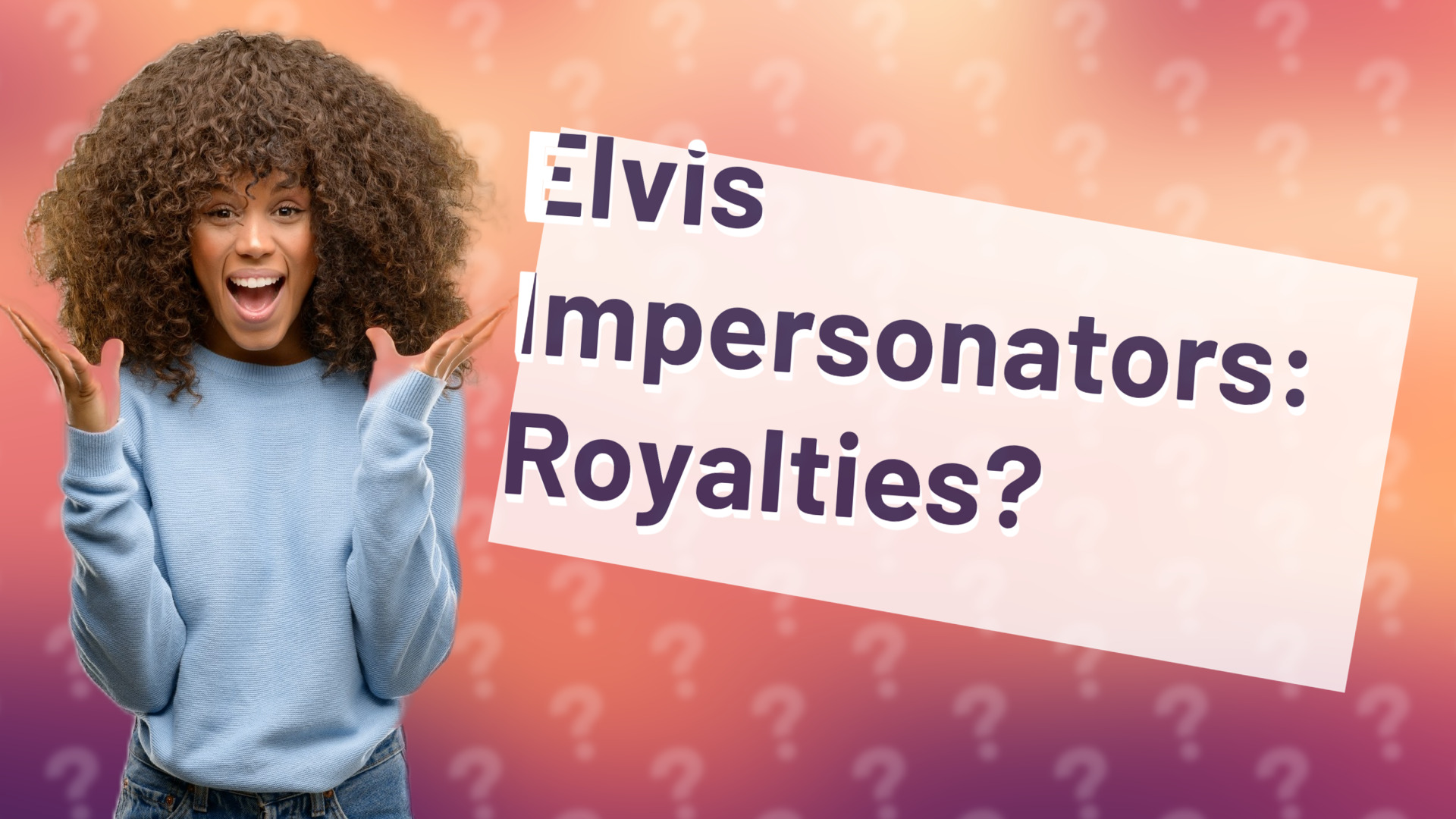 Elvis Impersonators: Royalties?