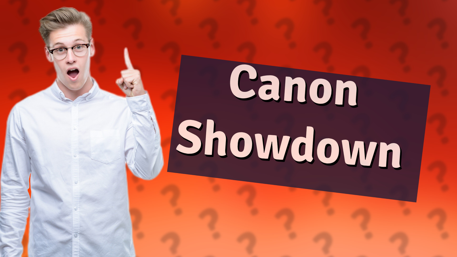 Canon Showdown
