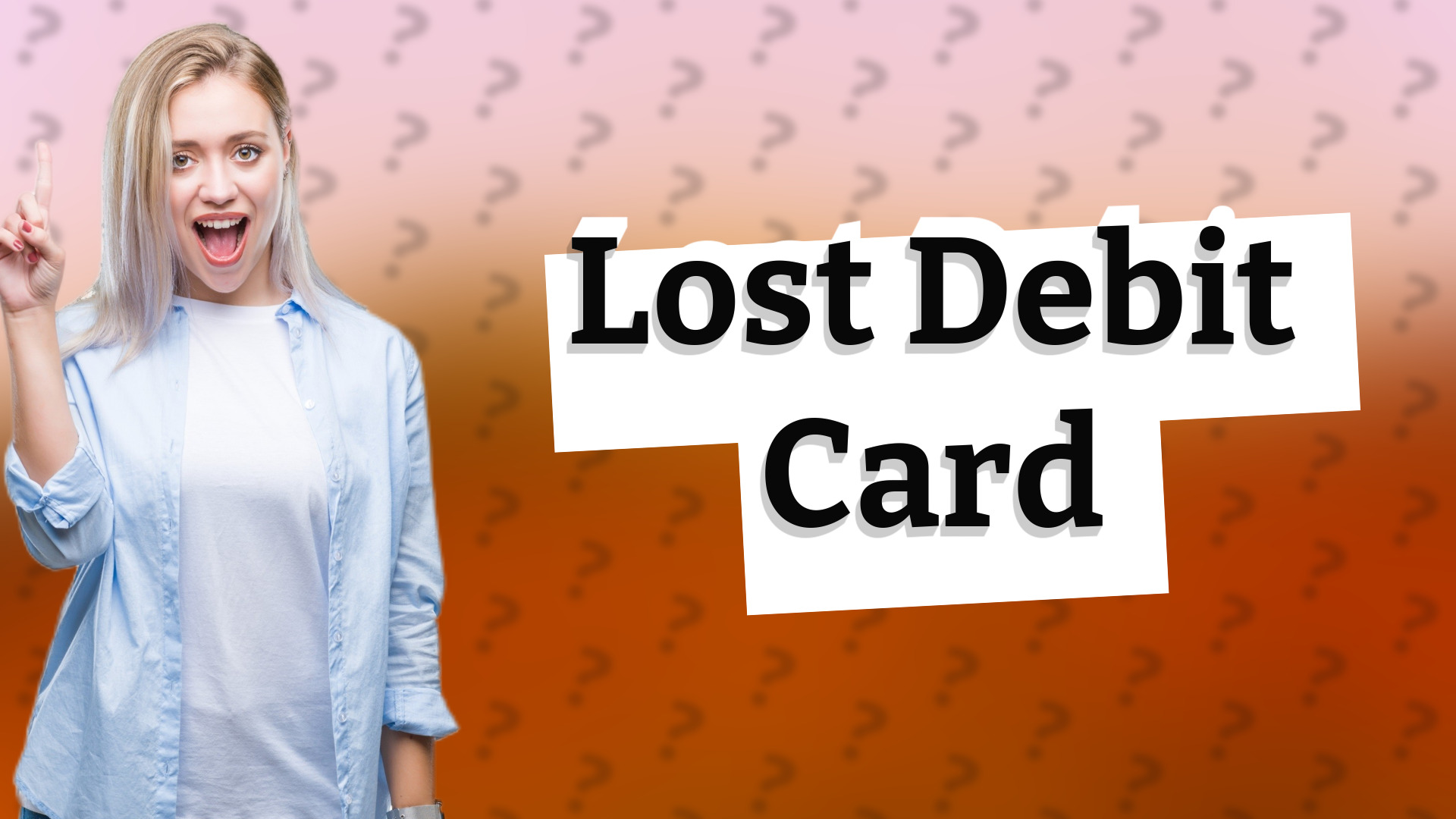 Lost Debit Card