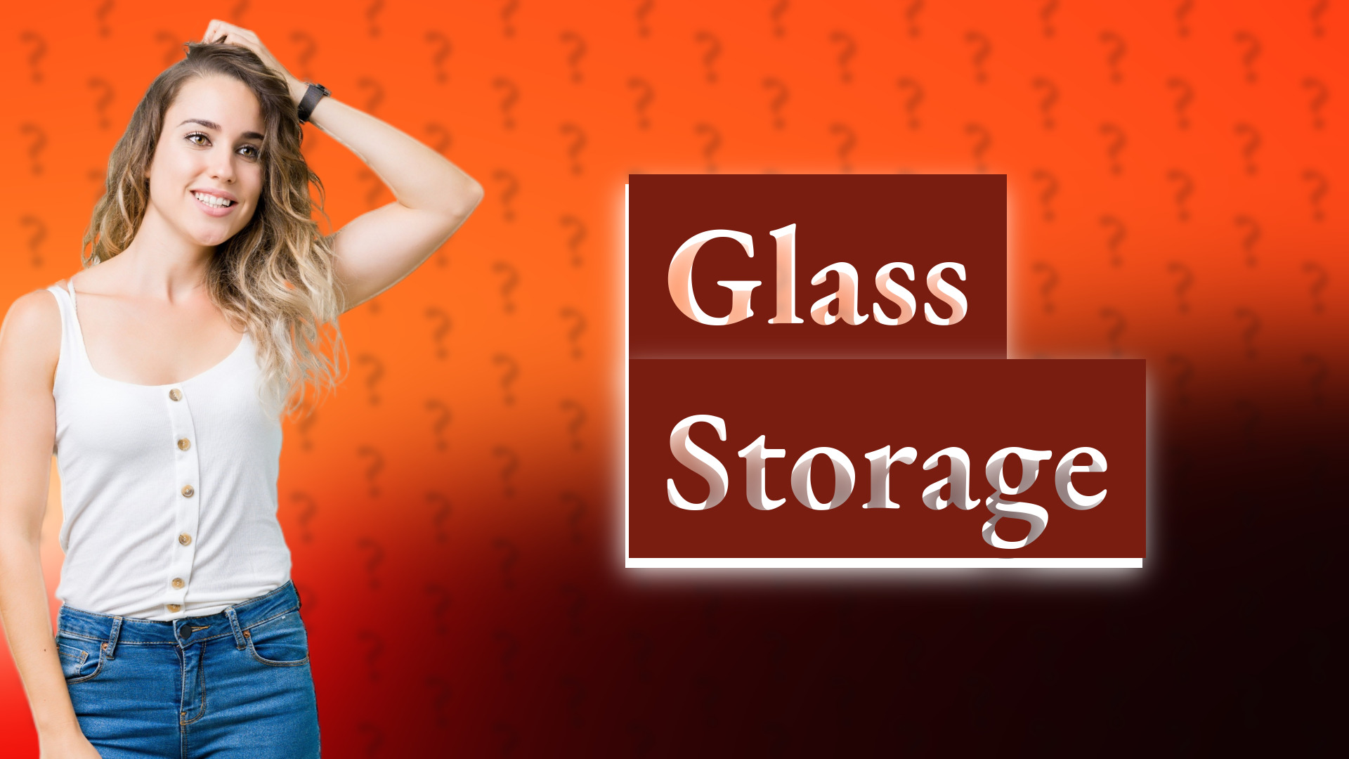 Glass Storage