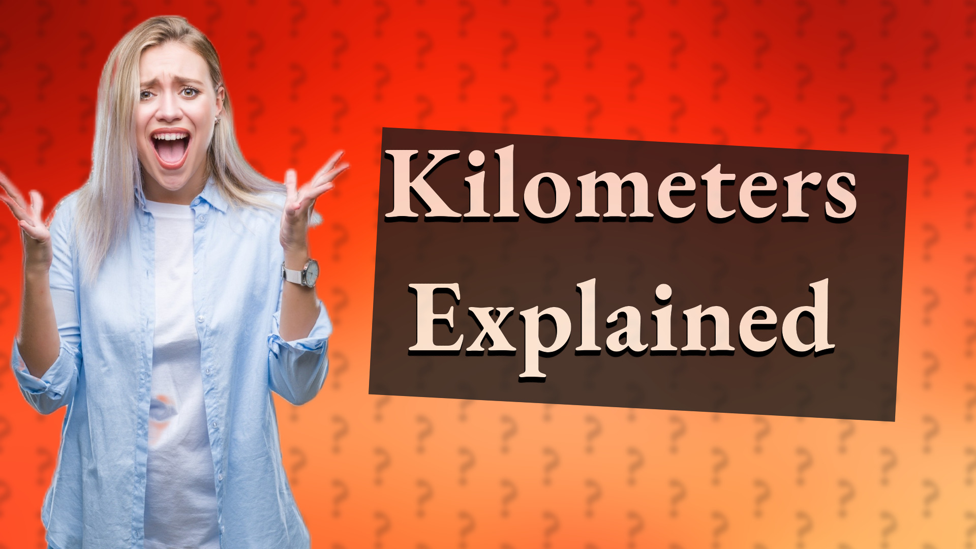 Kilometers Explained