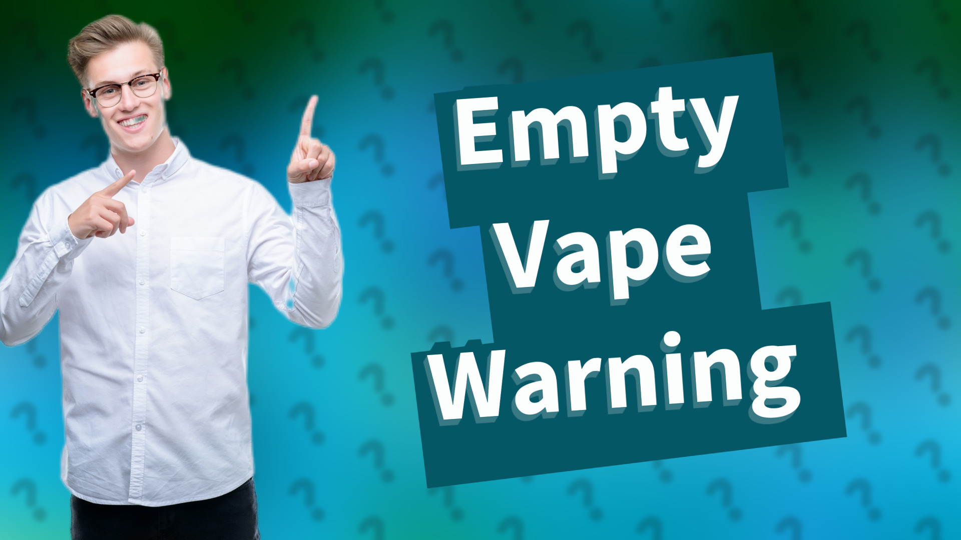 Empty Vape Warning