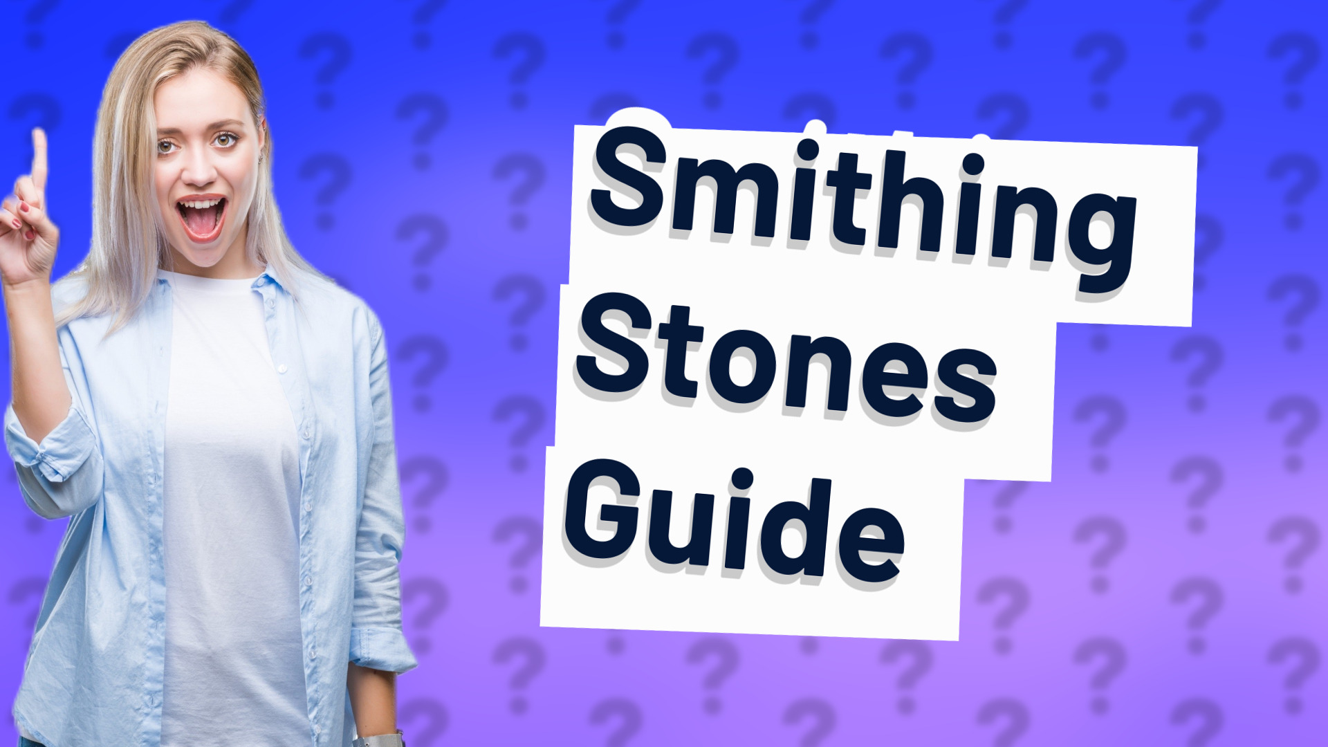 Smithing Stones Guide