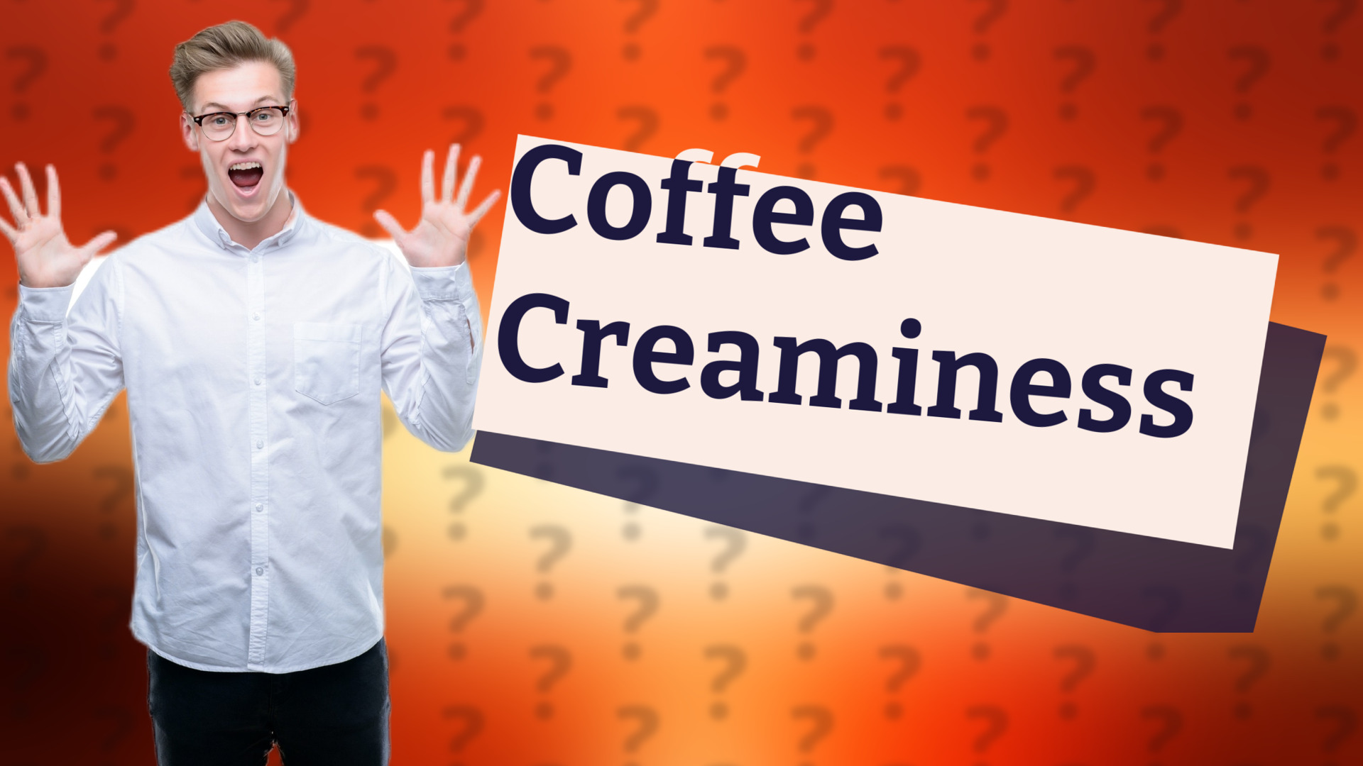 Coffee Creaminess