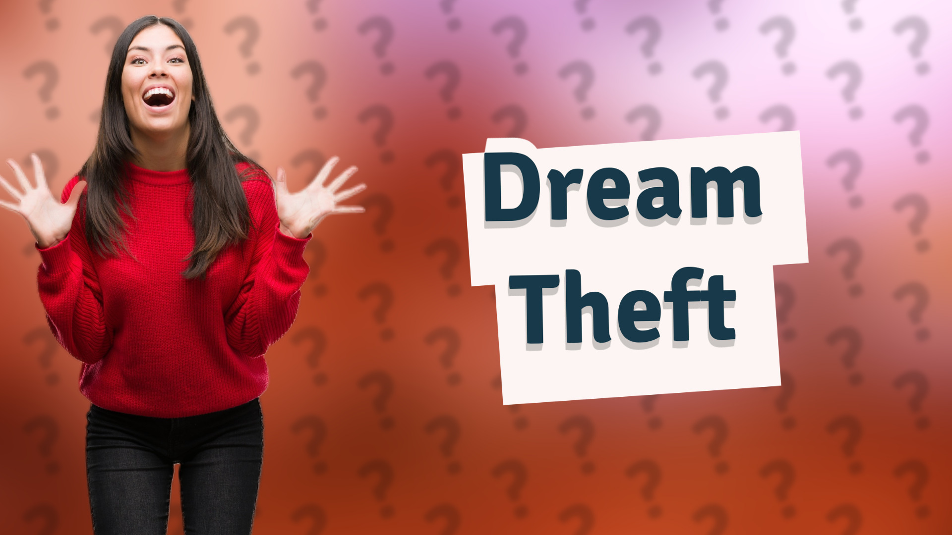 Dream Theft