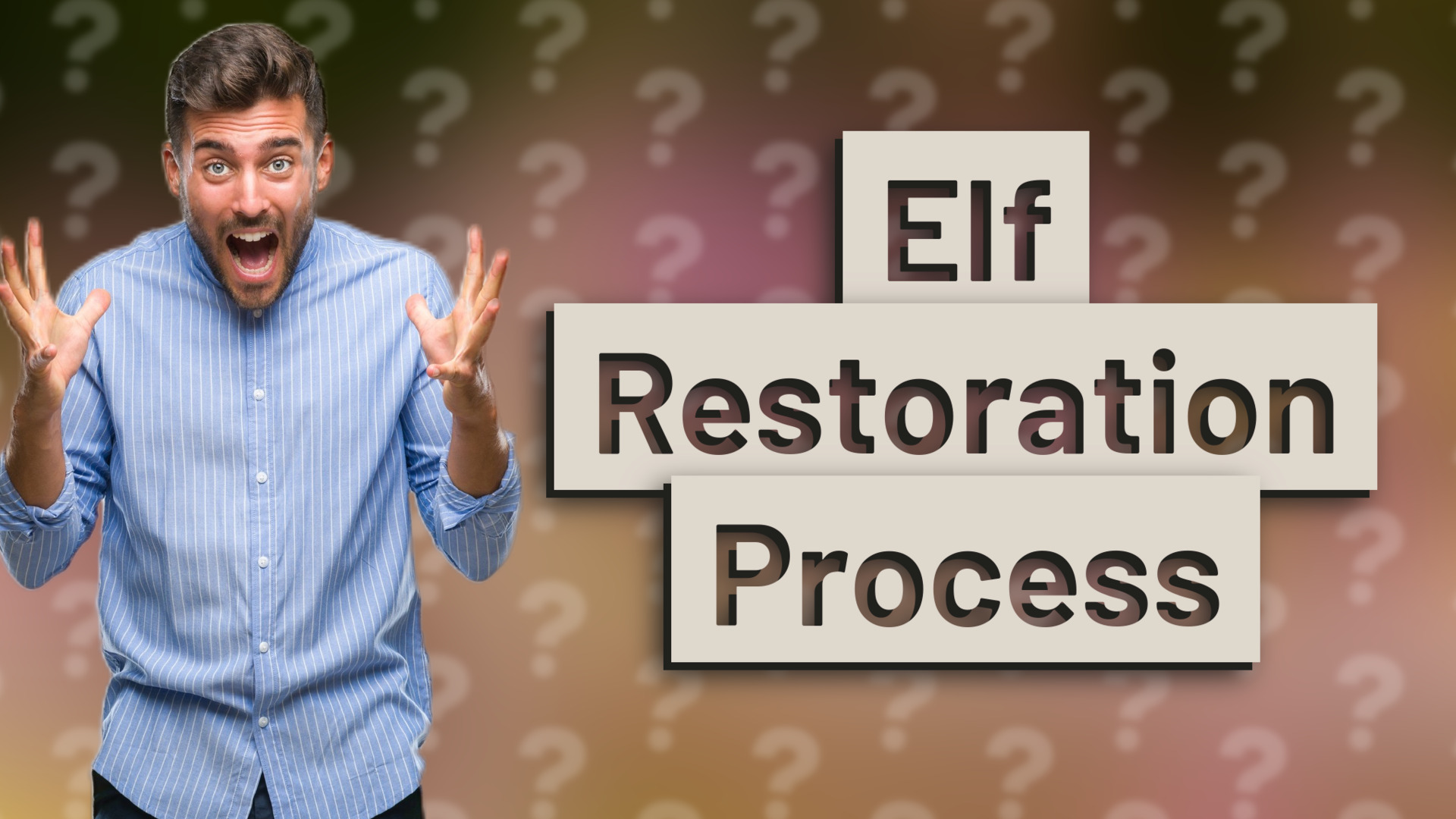 Elf Restoration Process