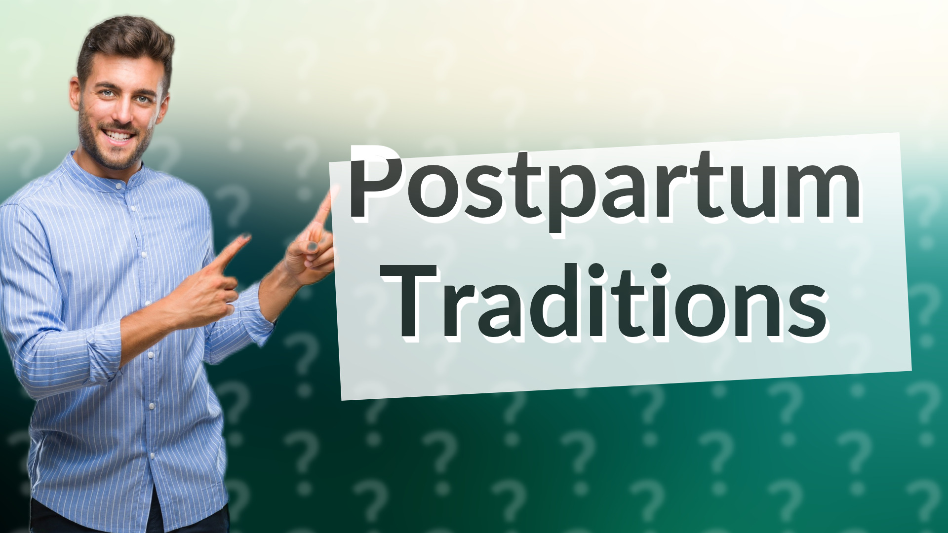 Postpartum Traditions