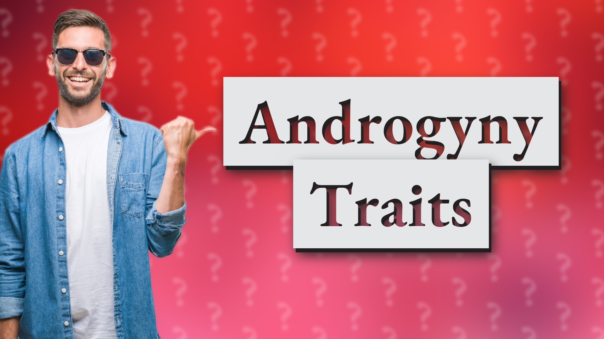 Androgyny Traits