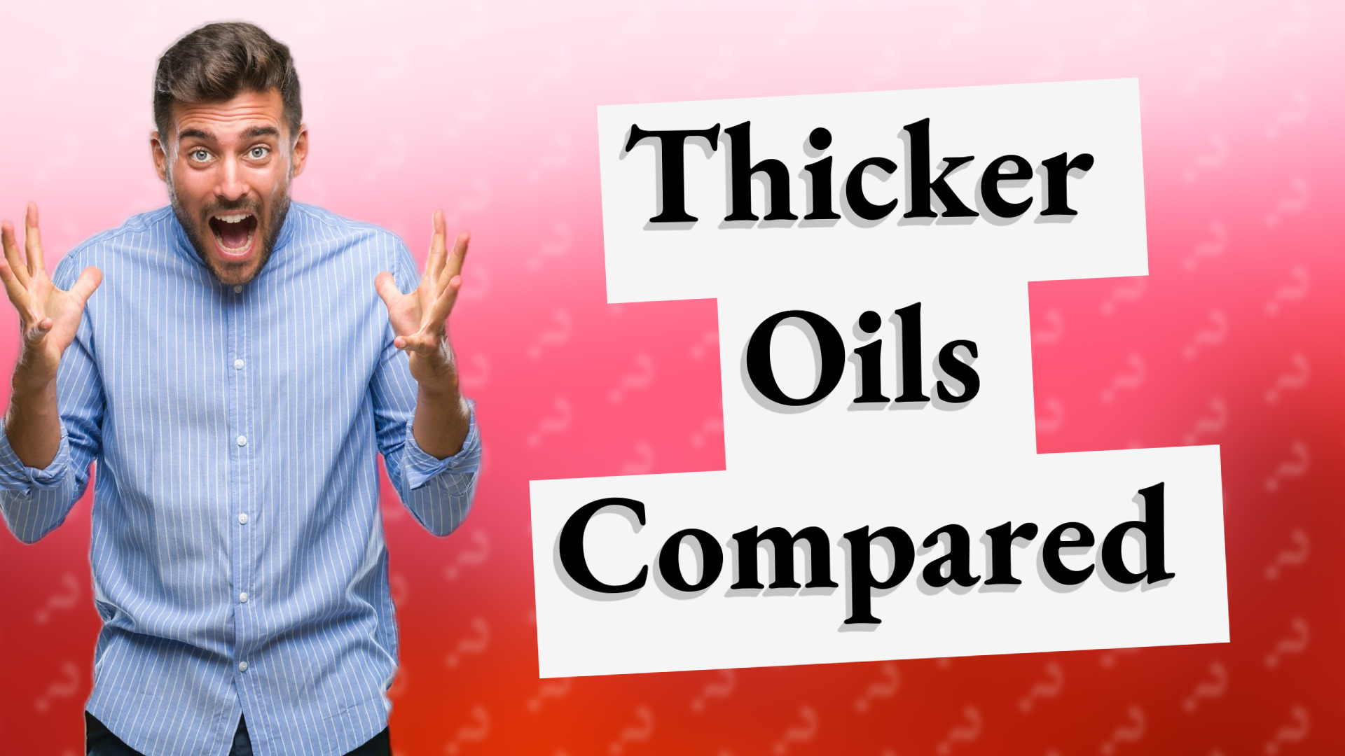Thicker Oils Compared