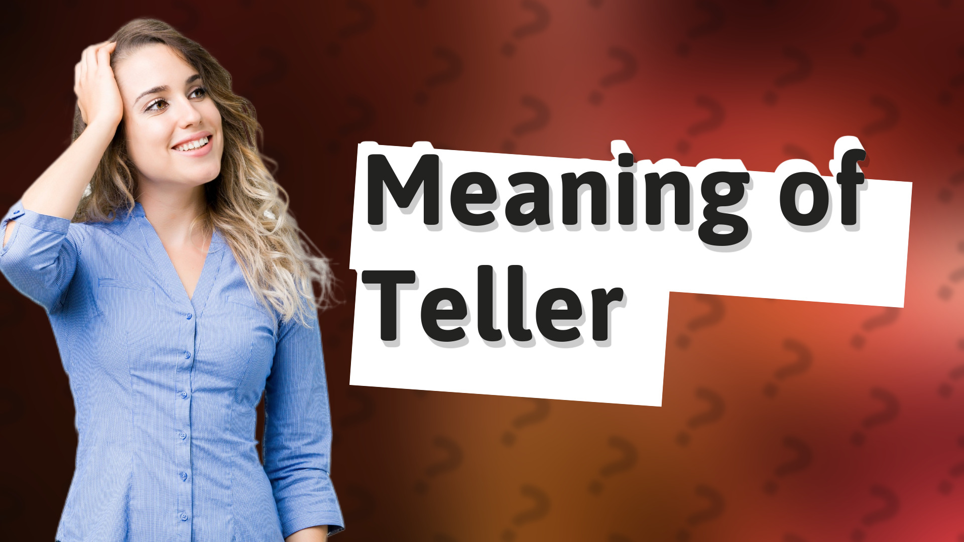 Meaning of Teller
