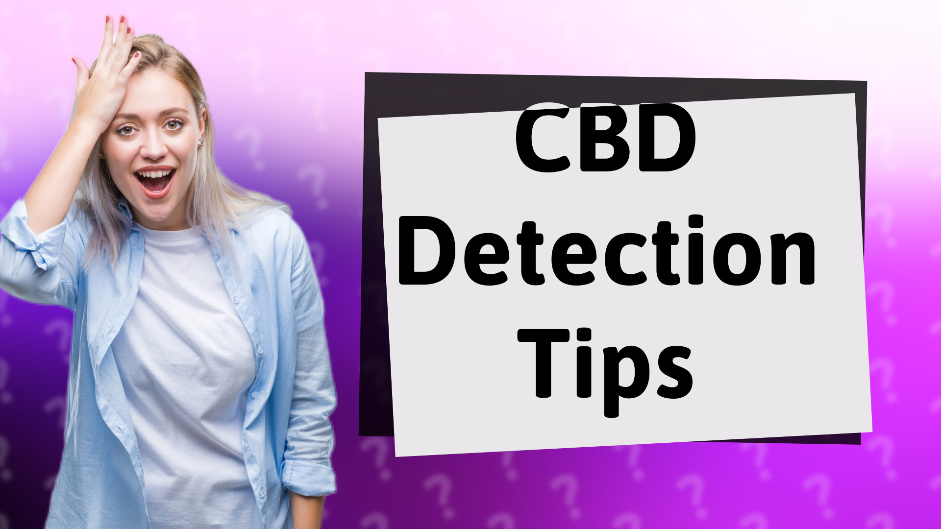 CBD Detection Tips