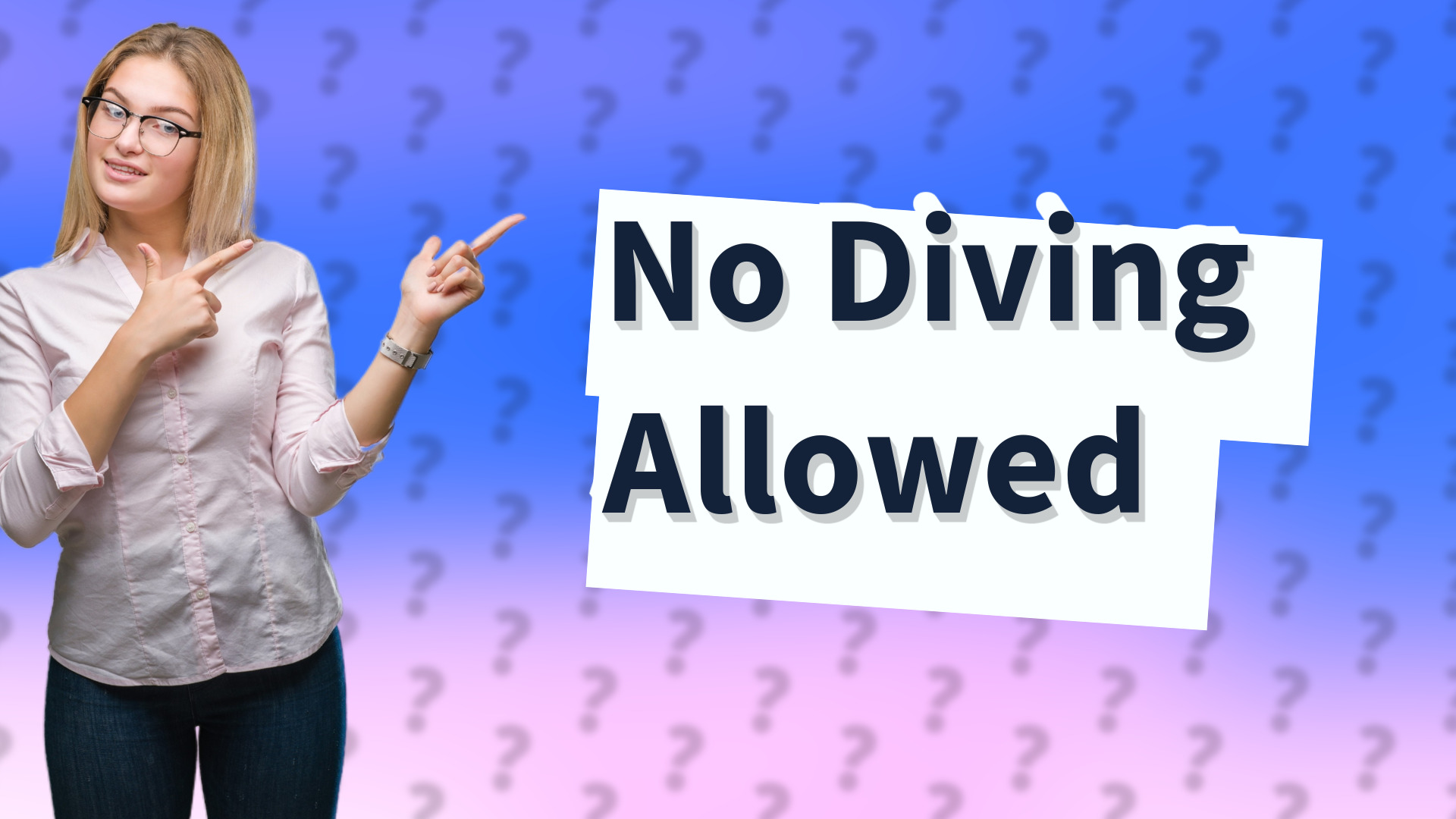 No Diving Allowed