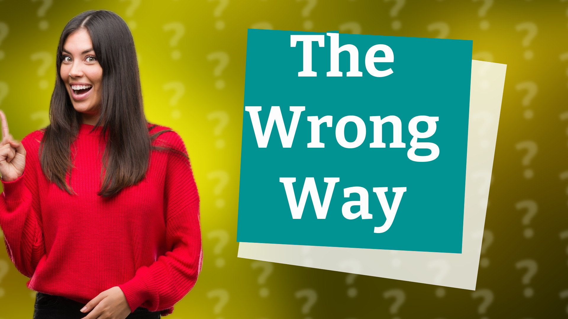 The Wrong Way