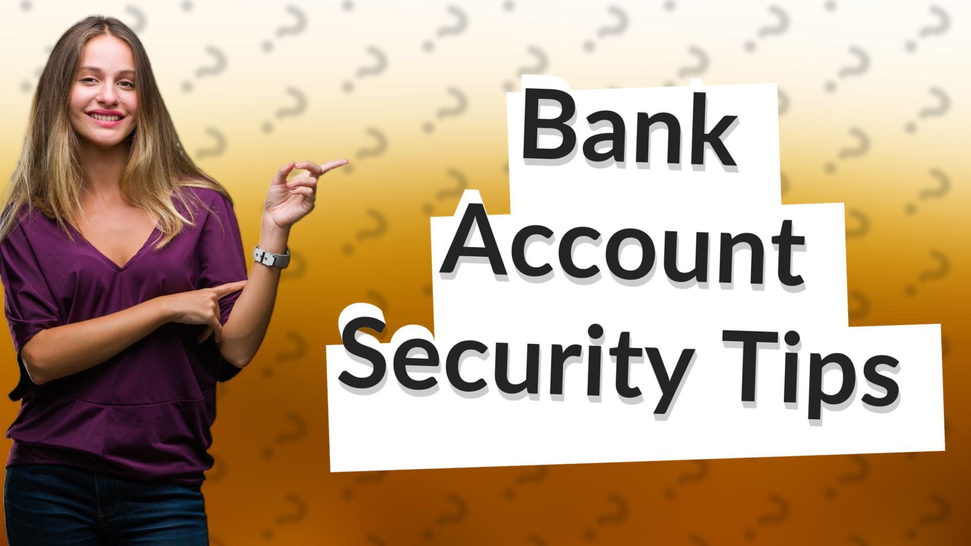 Bank Account Security Tips