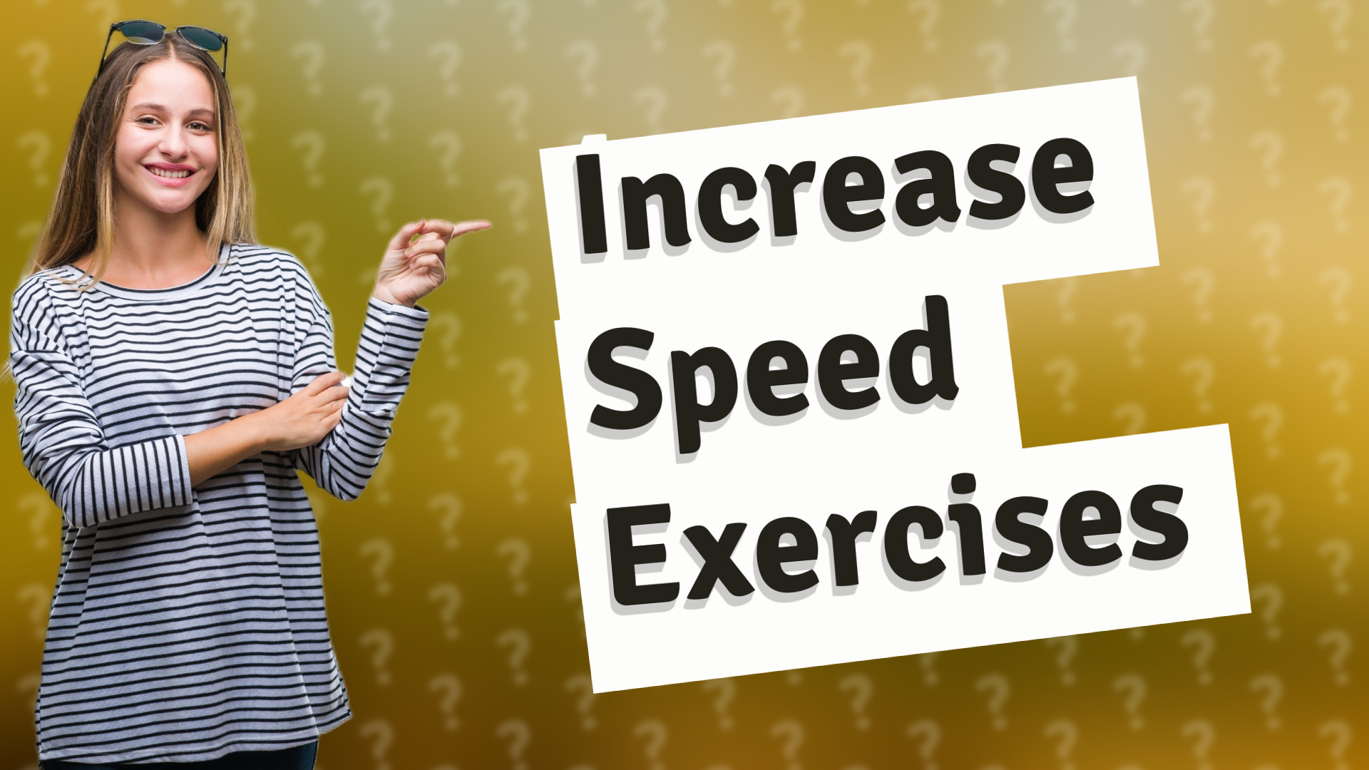 Increase Speed Exercises