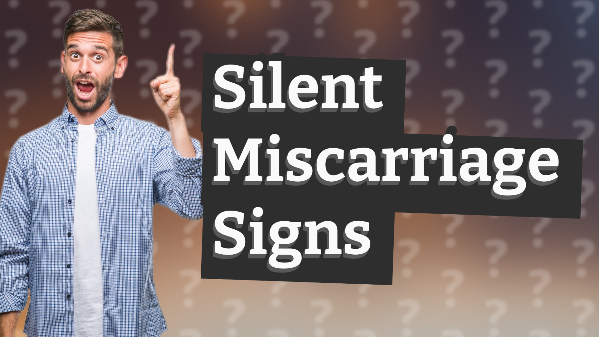 Silent Miscarriage Signs