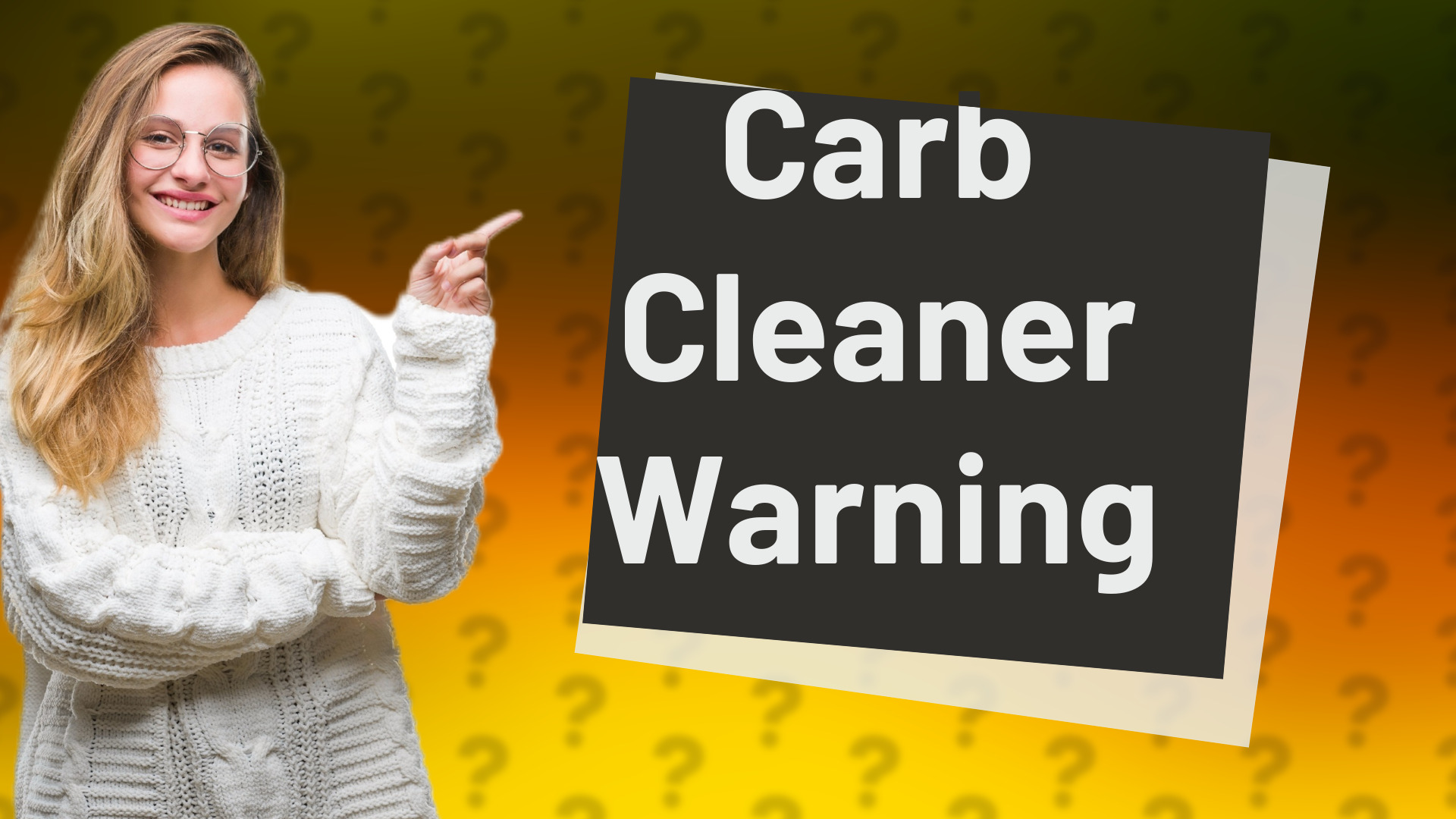Carb Cleaner Warning