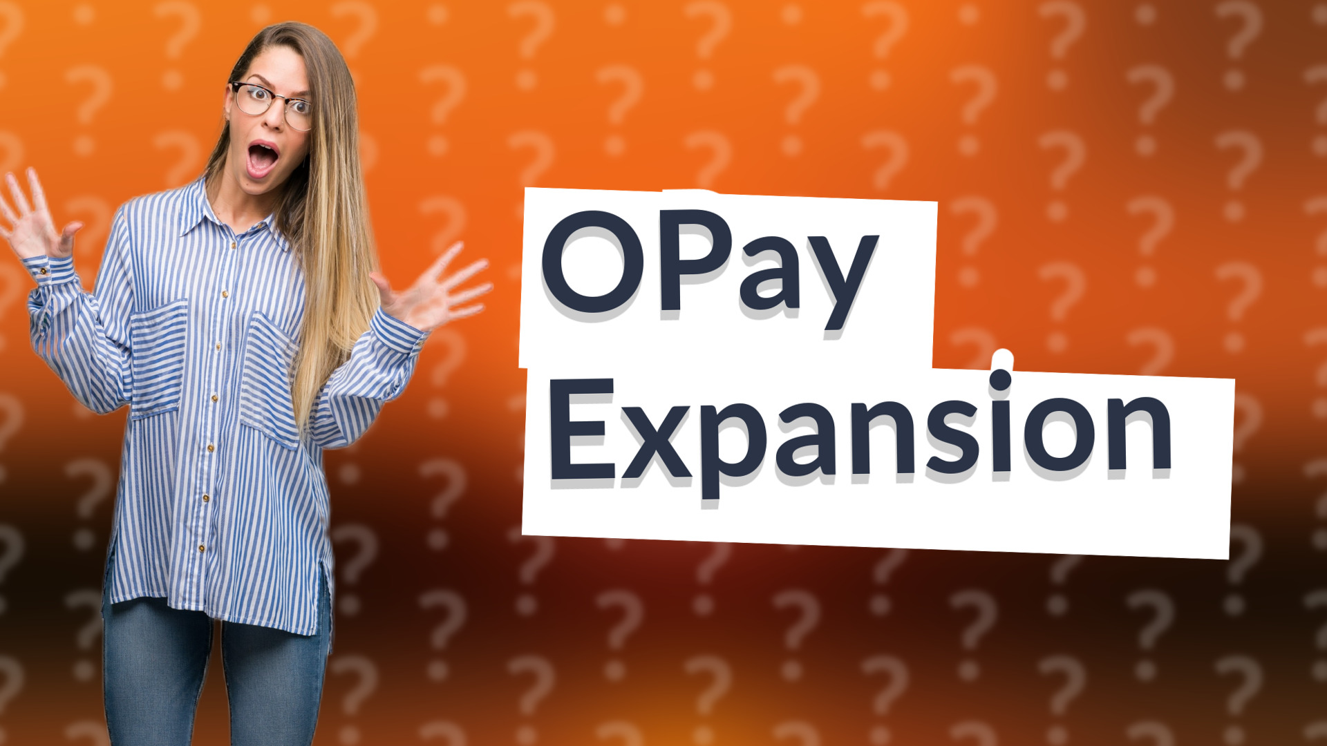 OPay Expansion