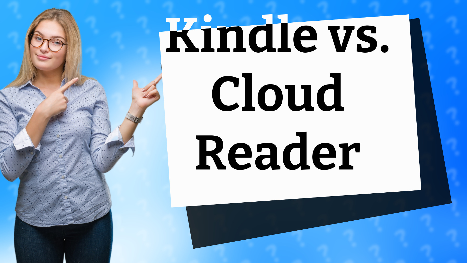 Kindle vs. Cloud Reader