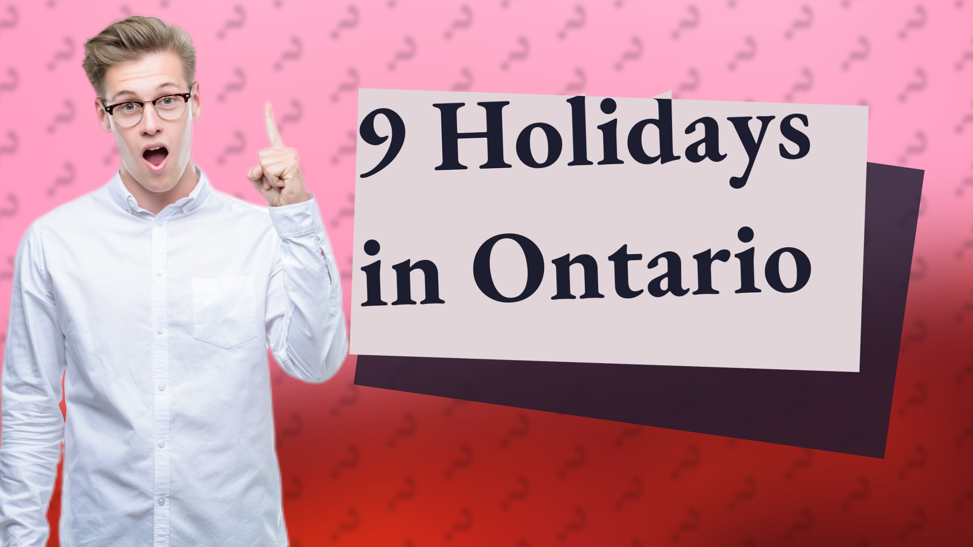 9 Holidays in Ontario