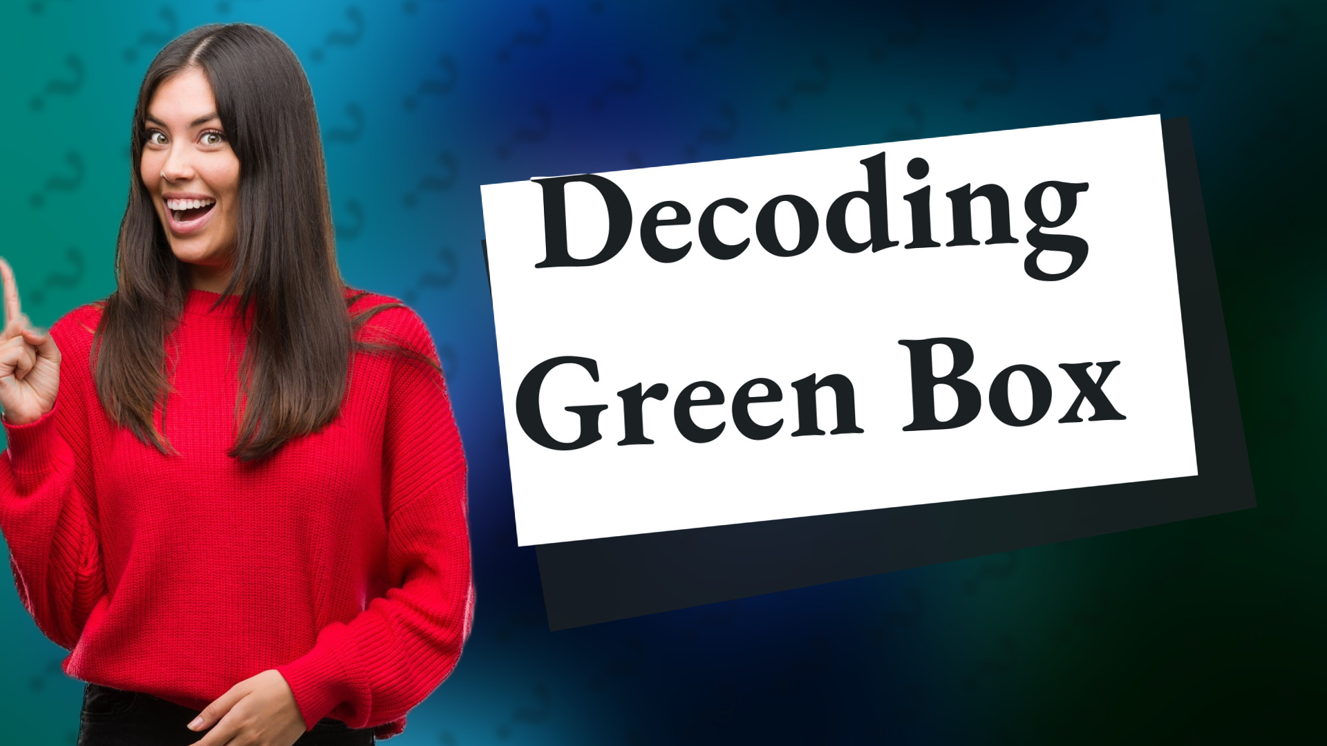 Decoding Green Box