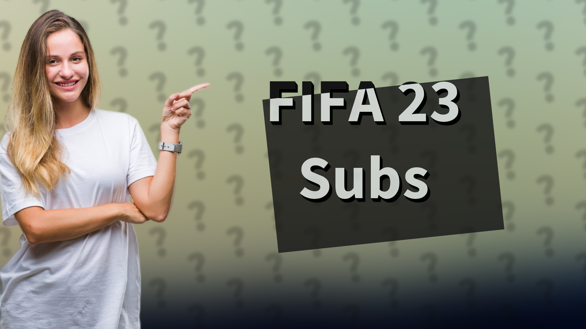 FIFA 23 Subs