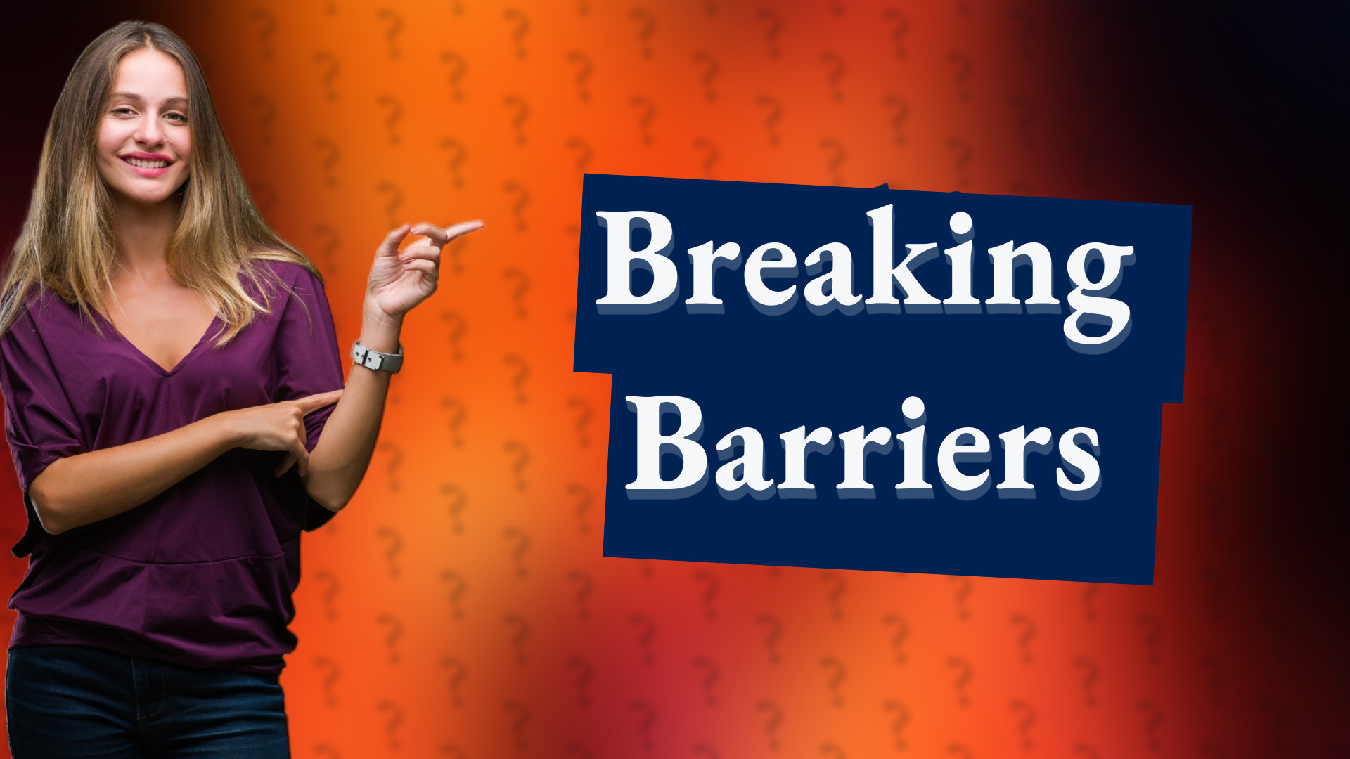 Breaking Barriers