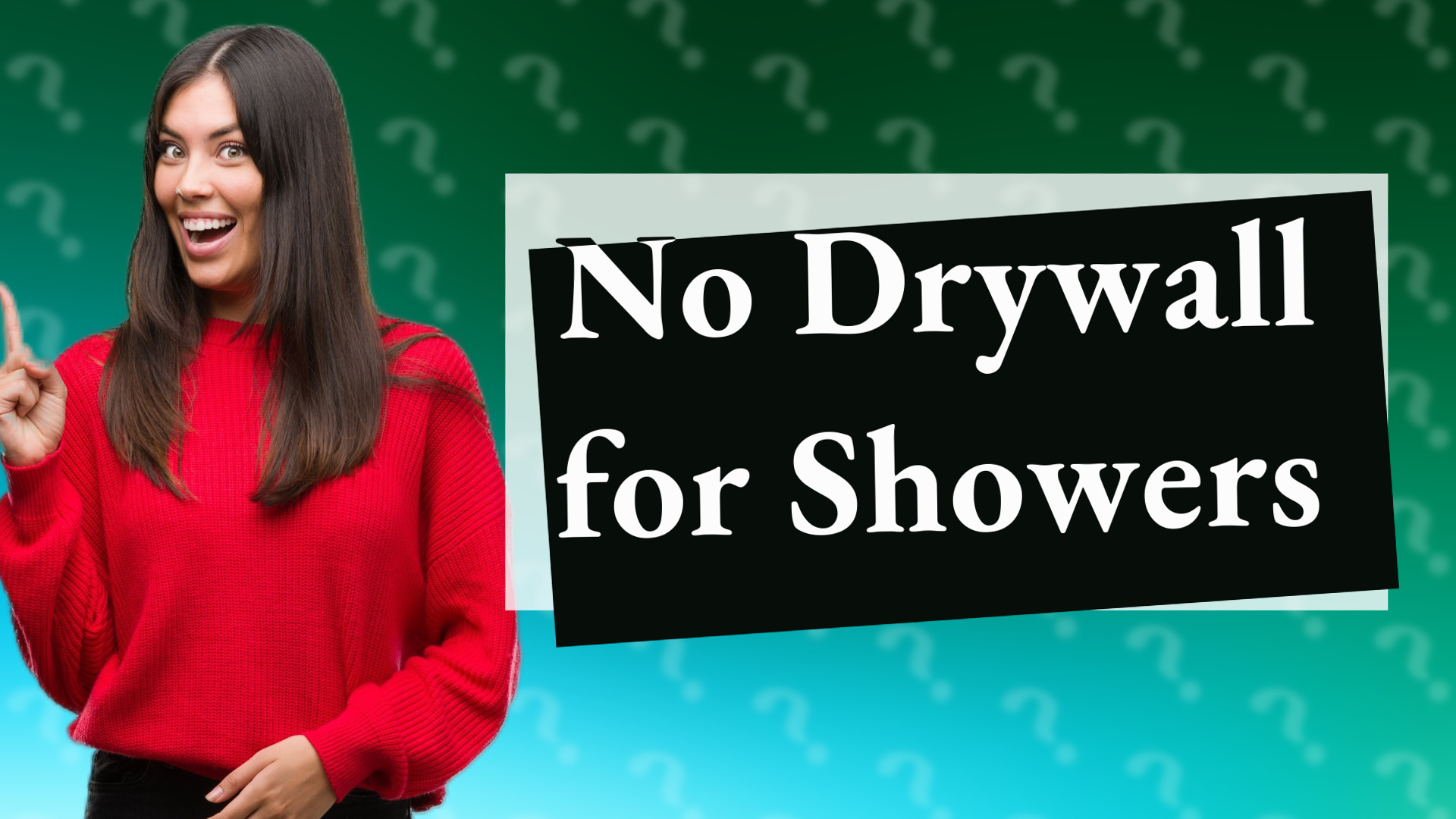 No Drywall for Showers