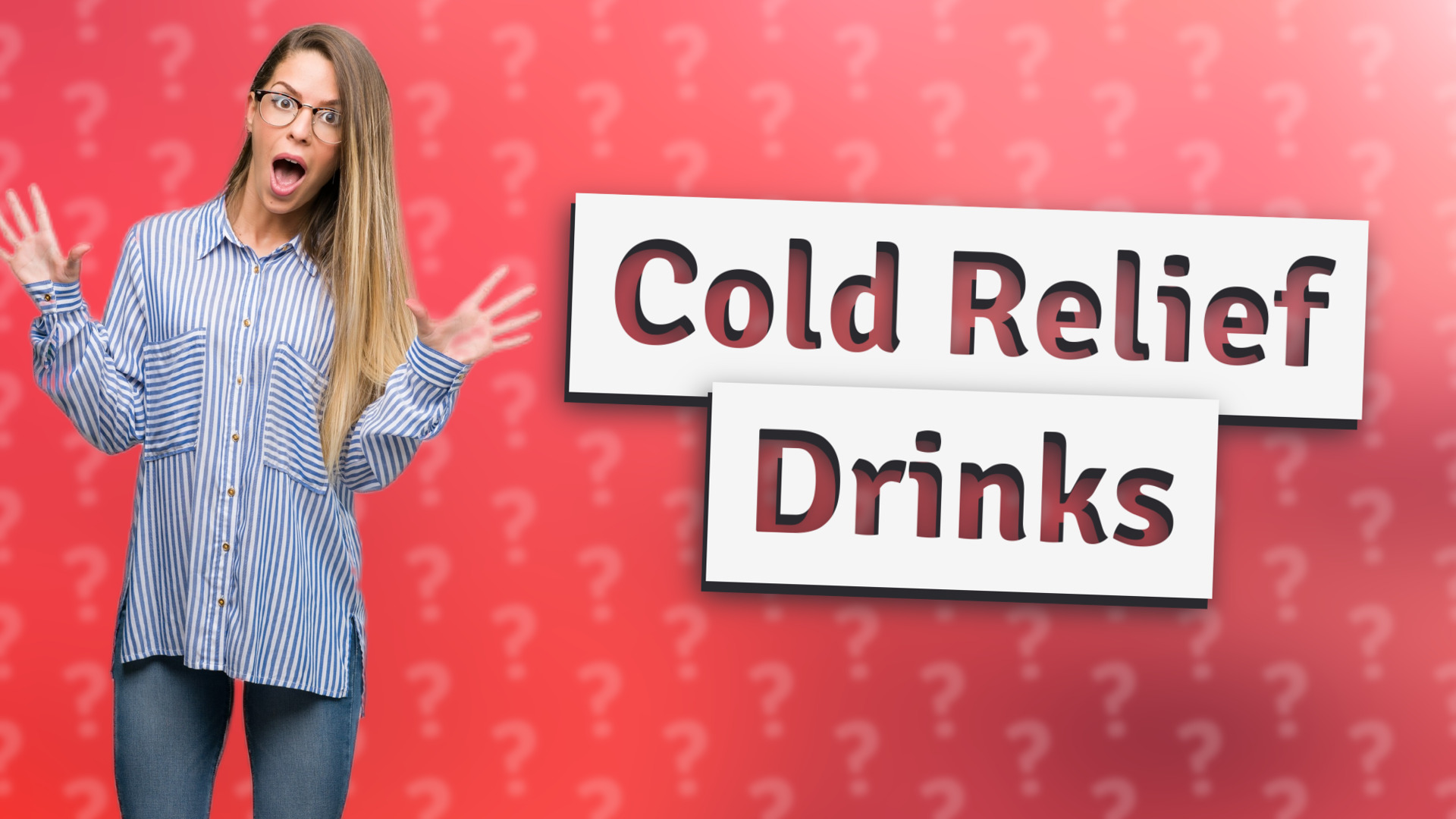 Cold Relief Drinks