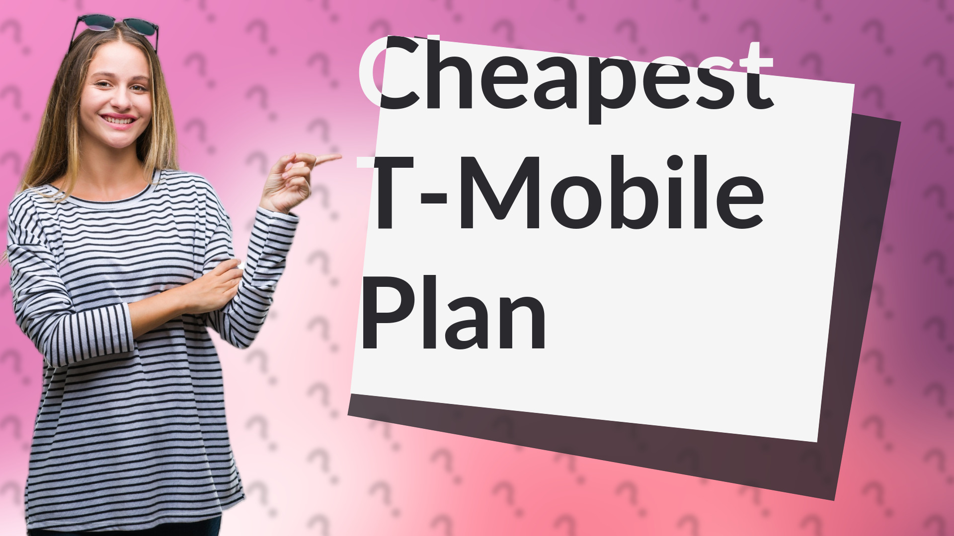 Cheapest T-Mobile Plan