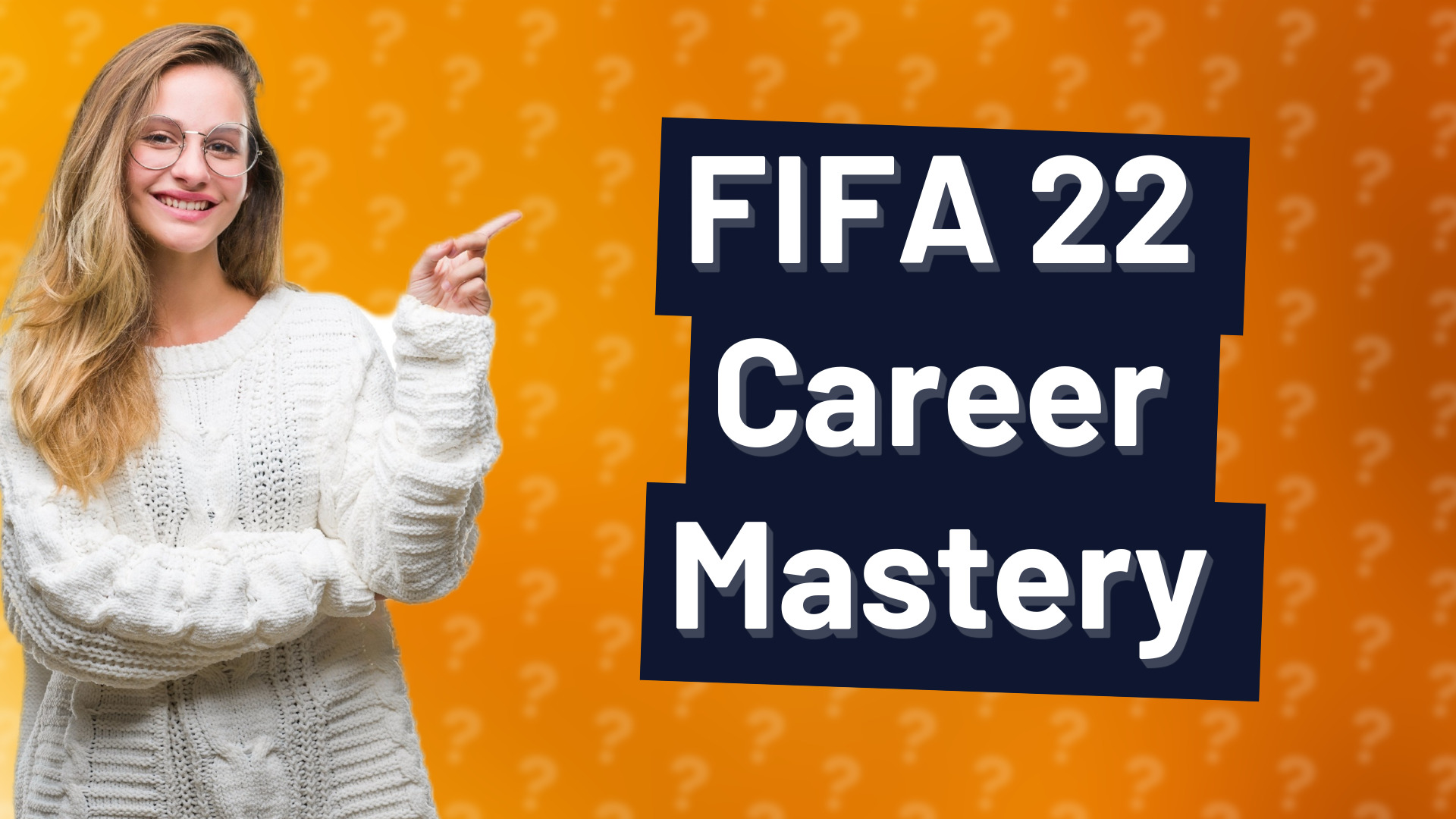 FIFA 22 Career Mastery