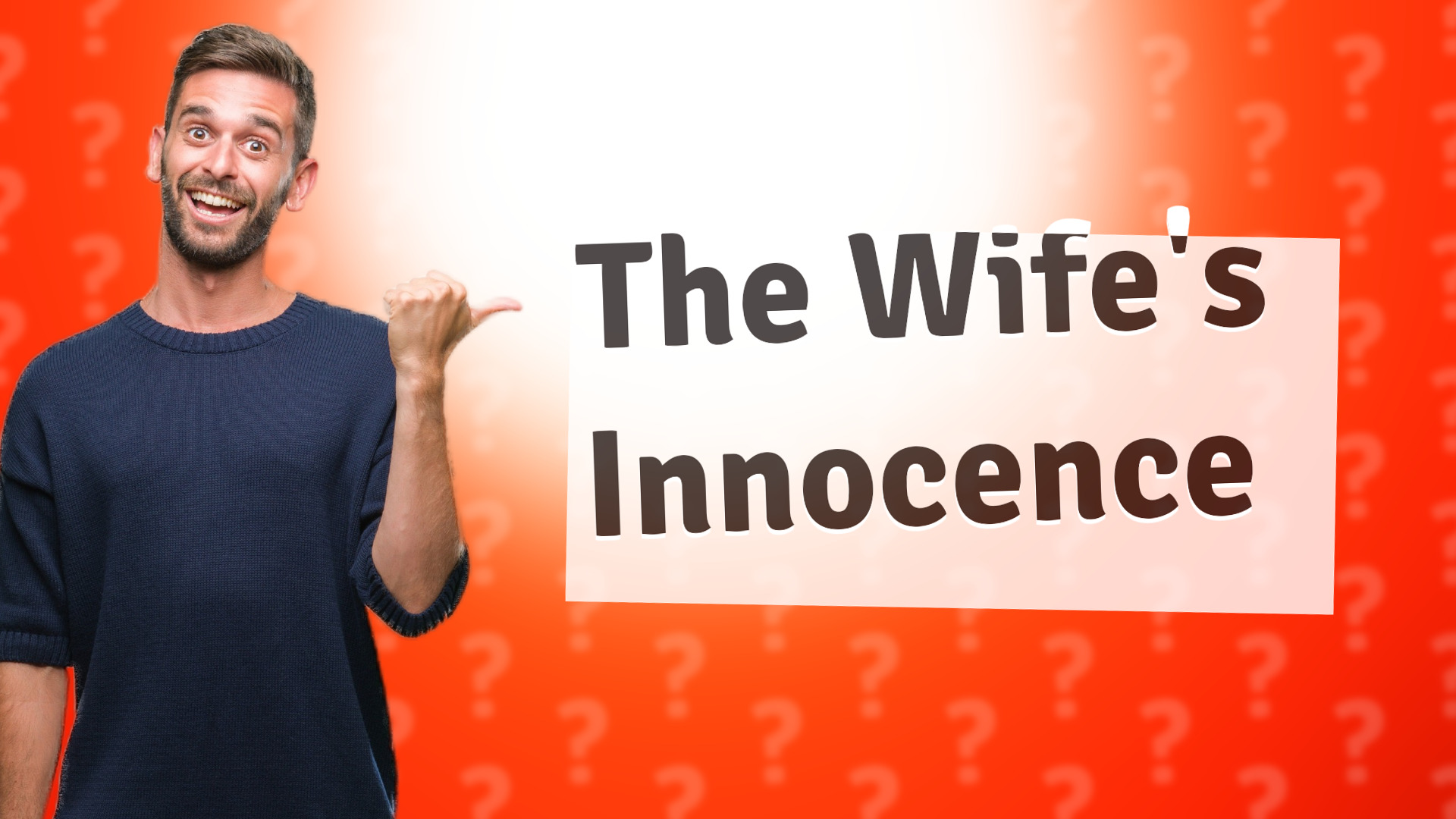 The Wife's Innocence