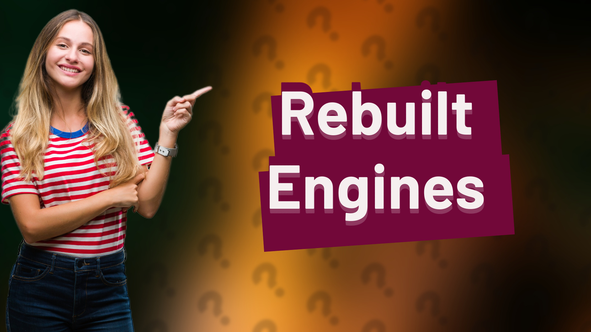 Rebuilt Engines