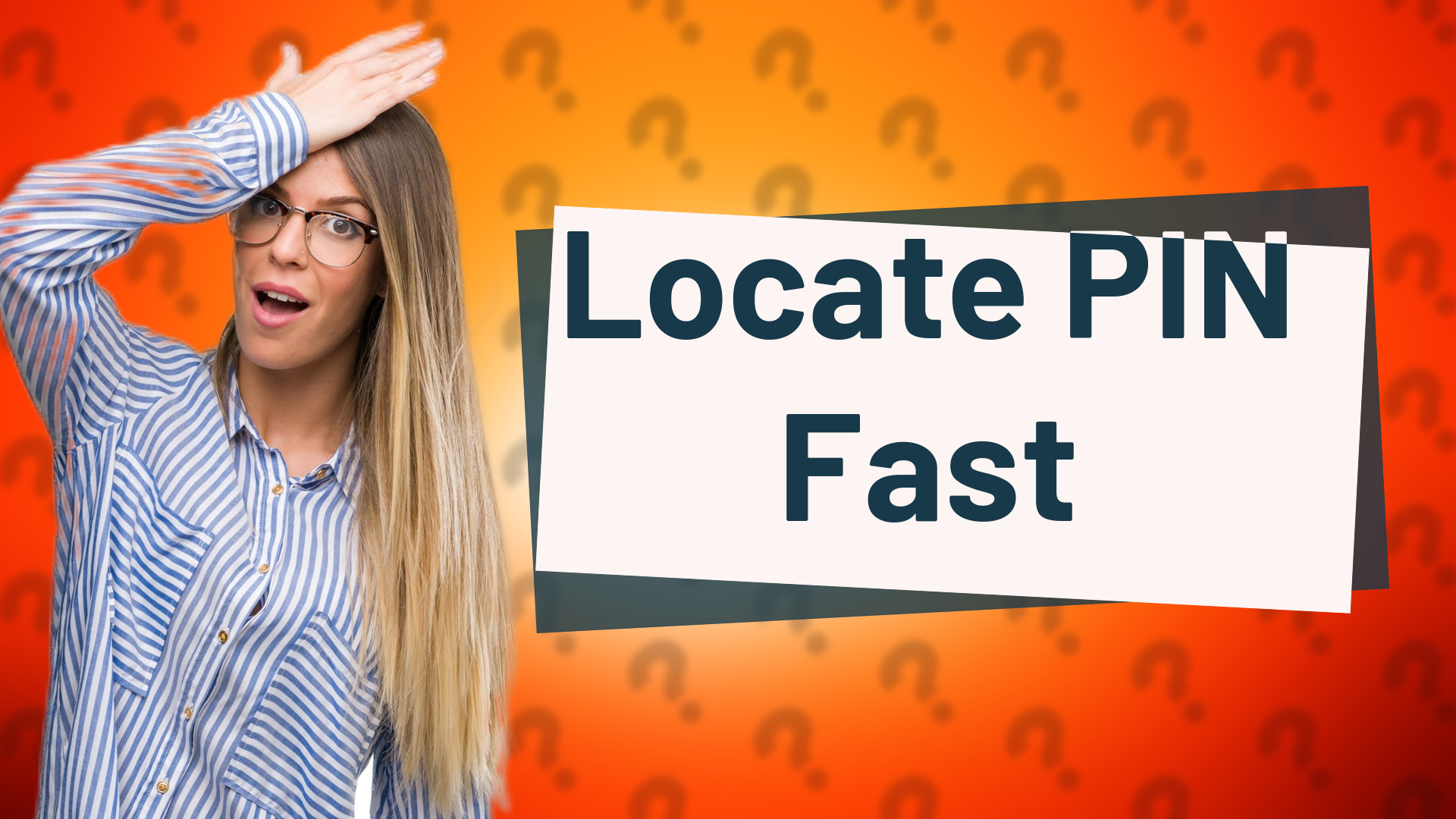Locate PIN Fast