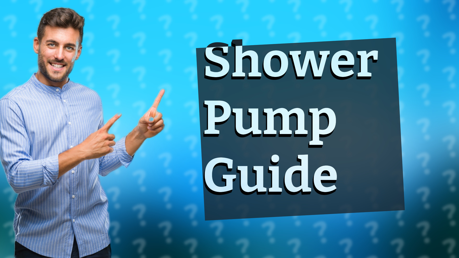 Shower Pump Guide