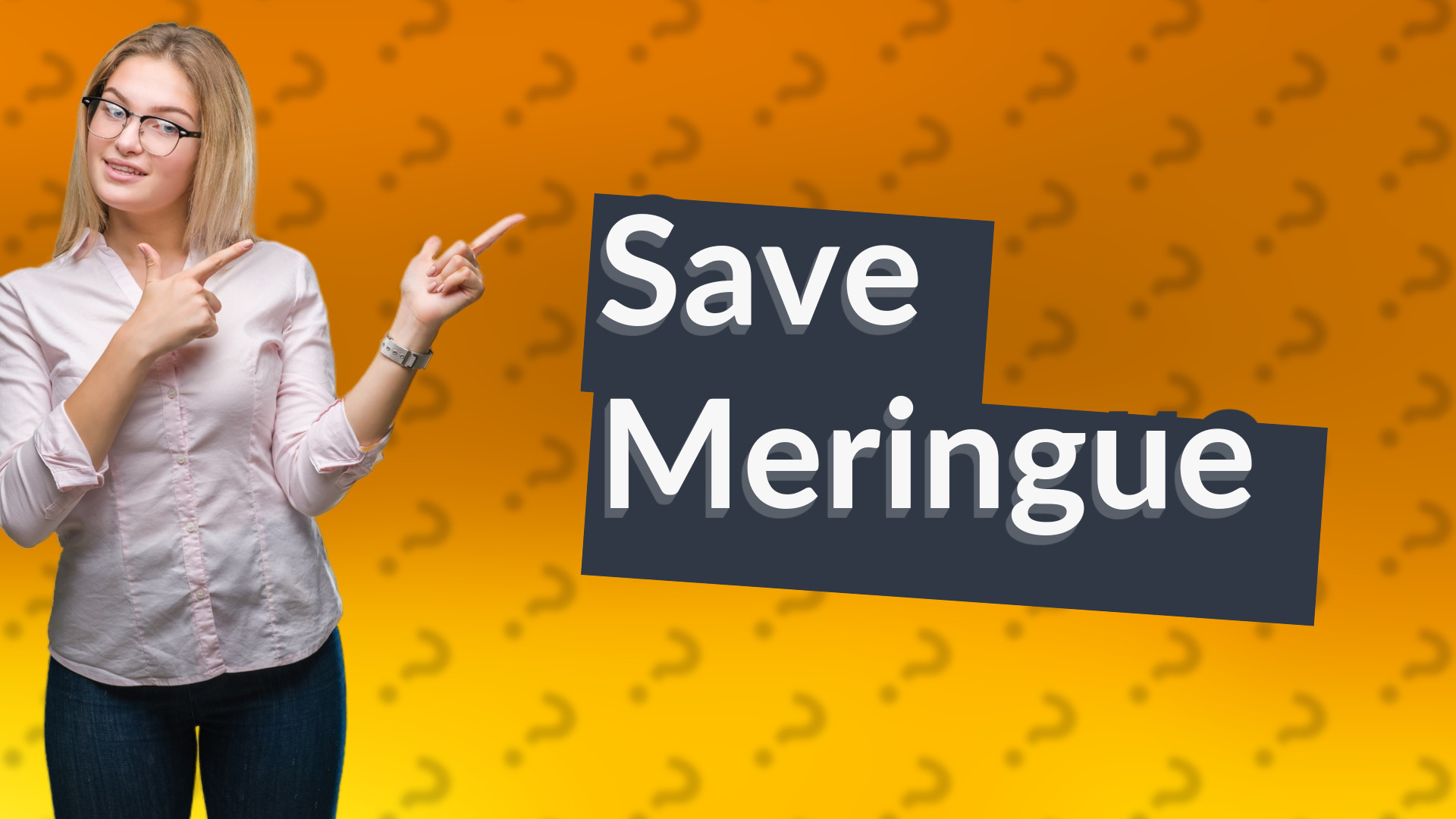 Save Meringue