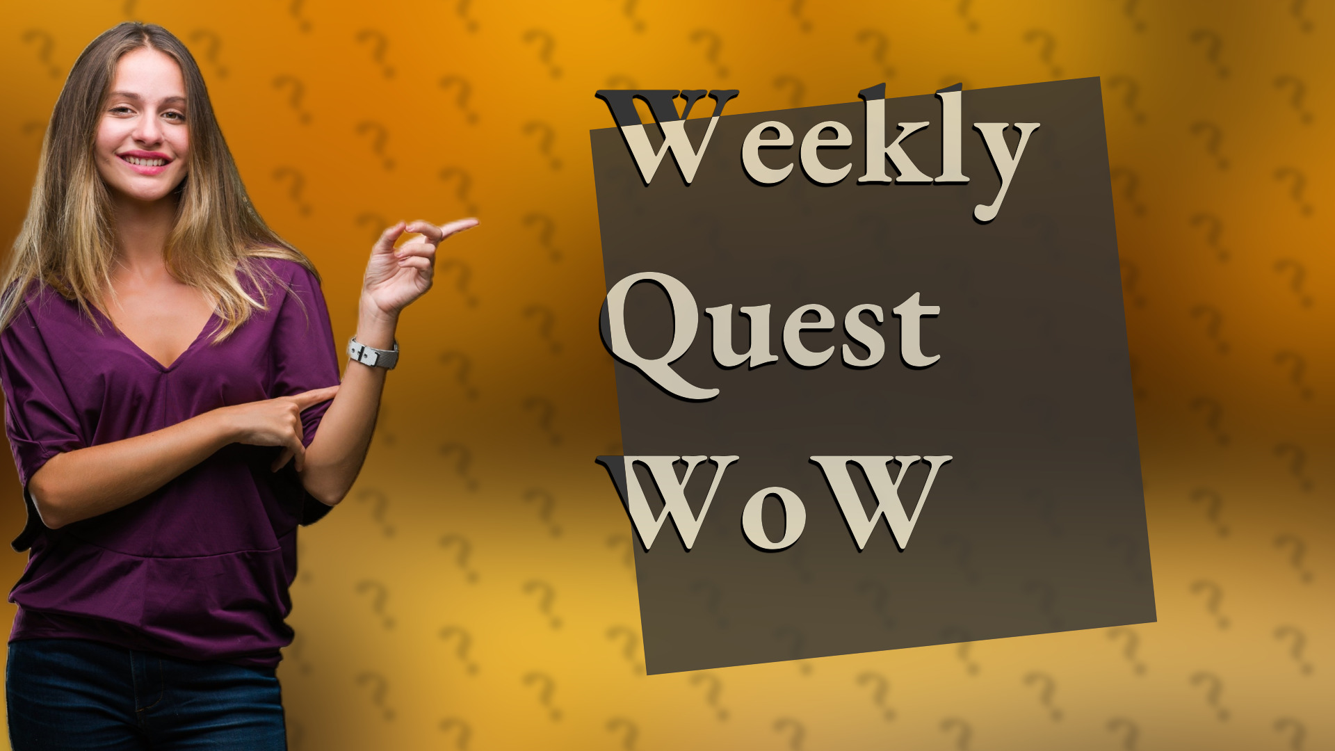 Weekly Quest WoW