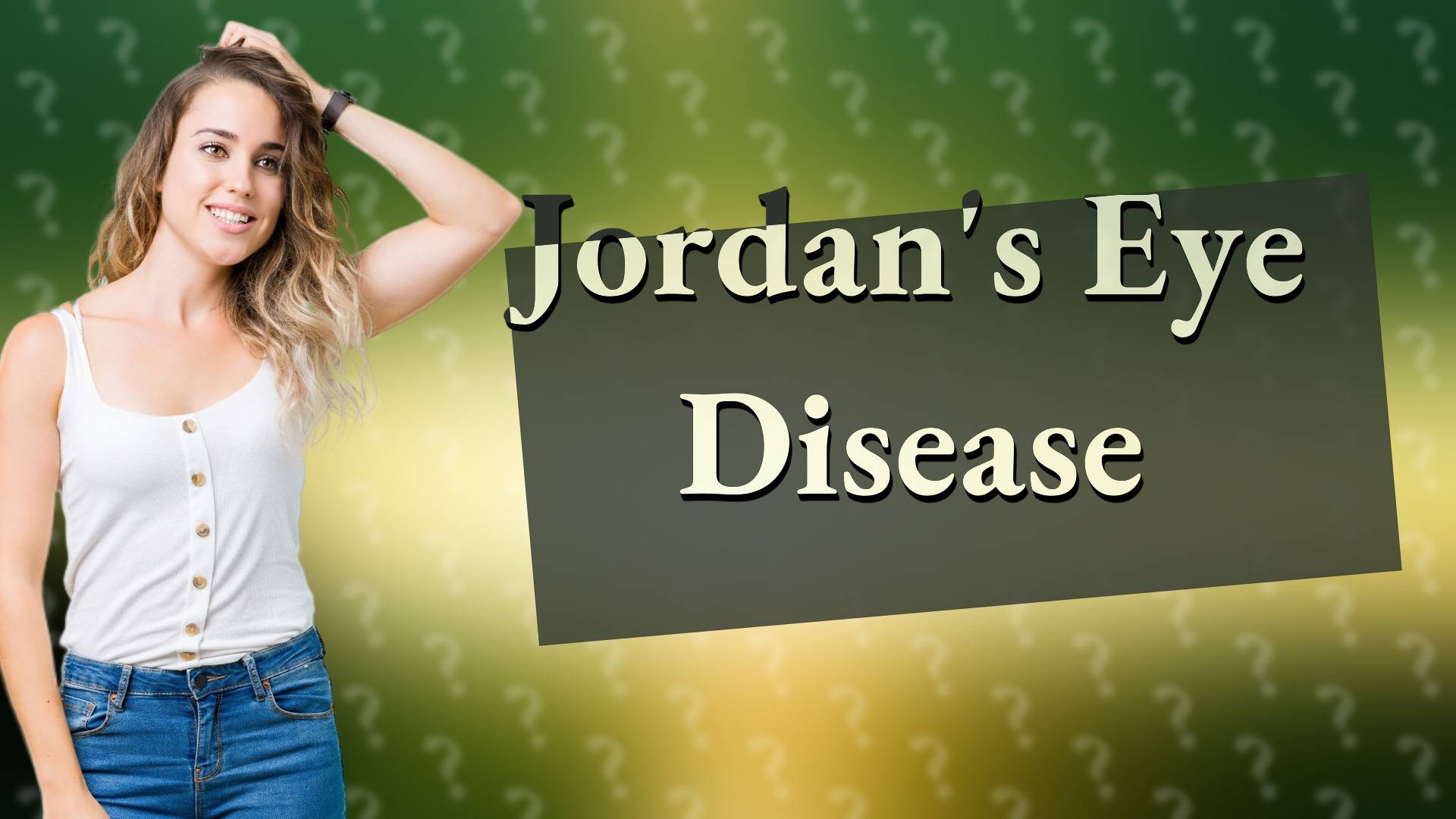 Jordan's Eye Disease