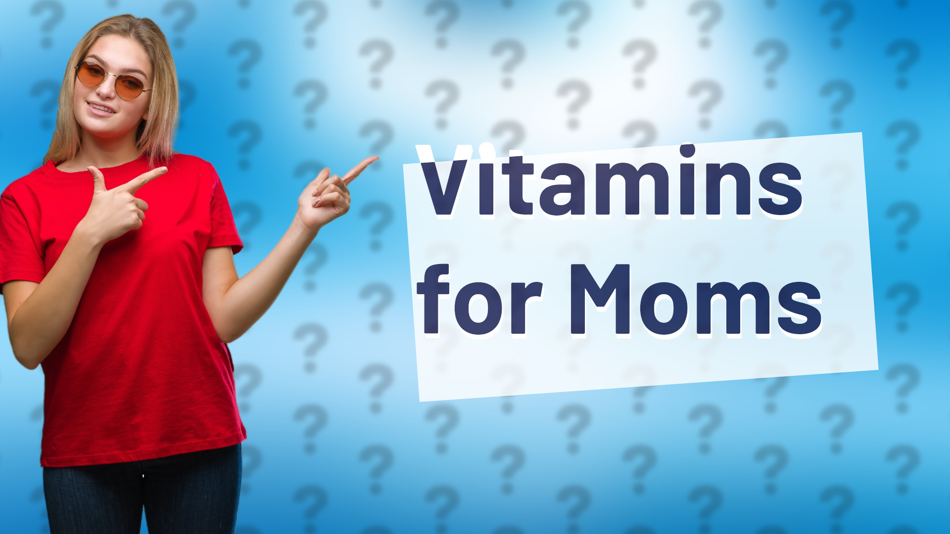 Vitamins for Moms