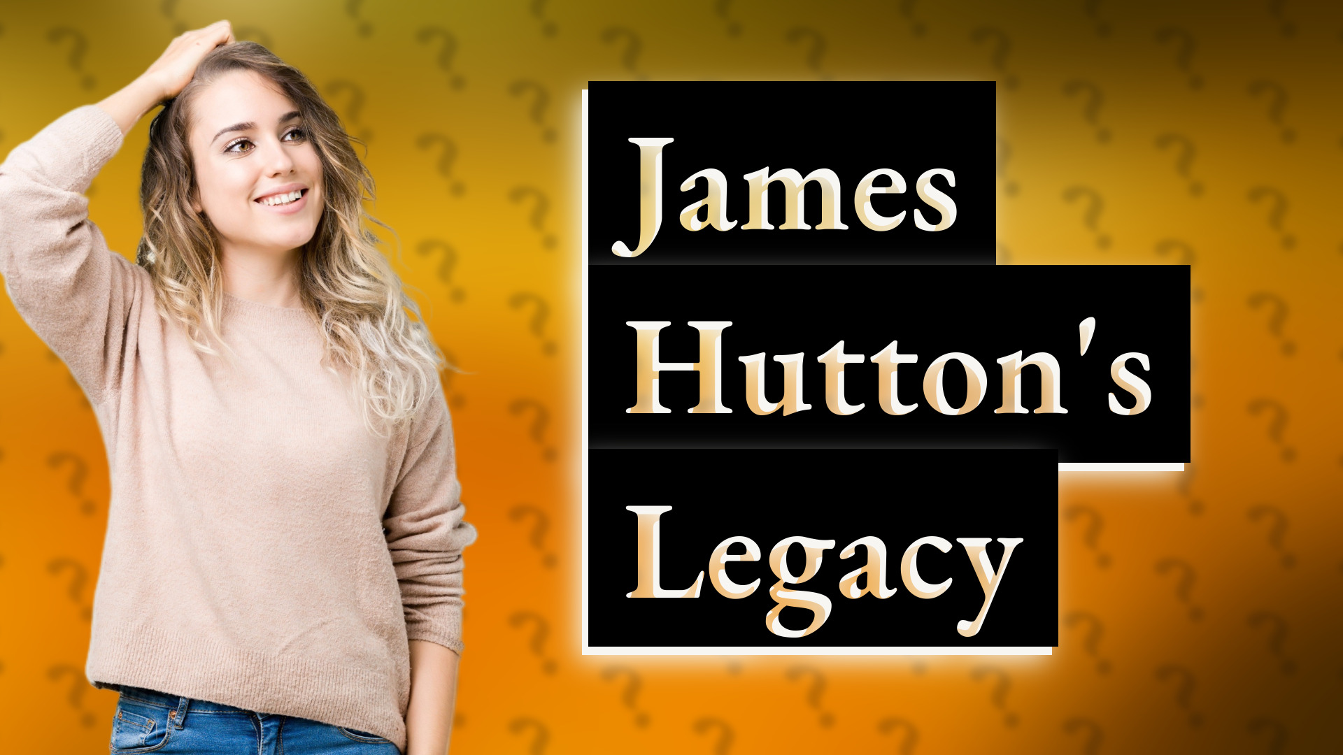 James Hutton's Legacy