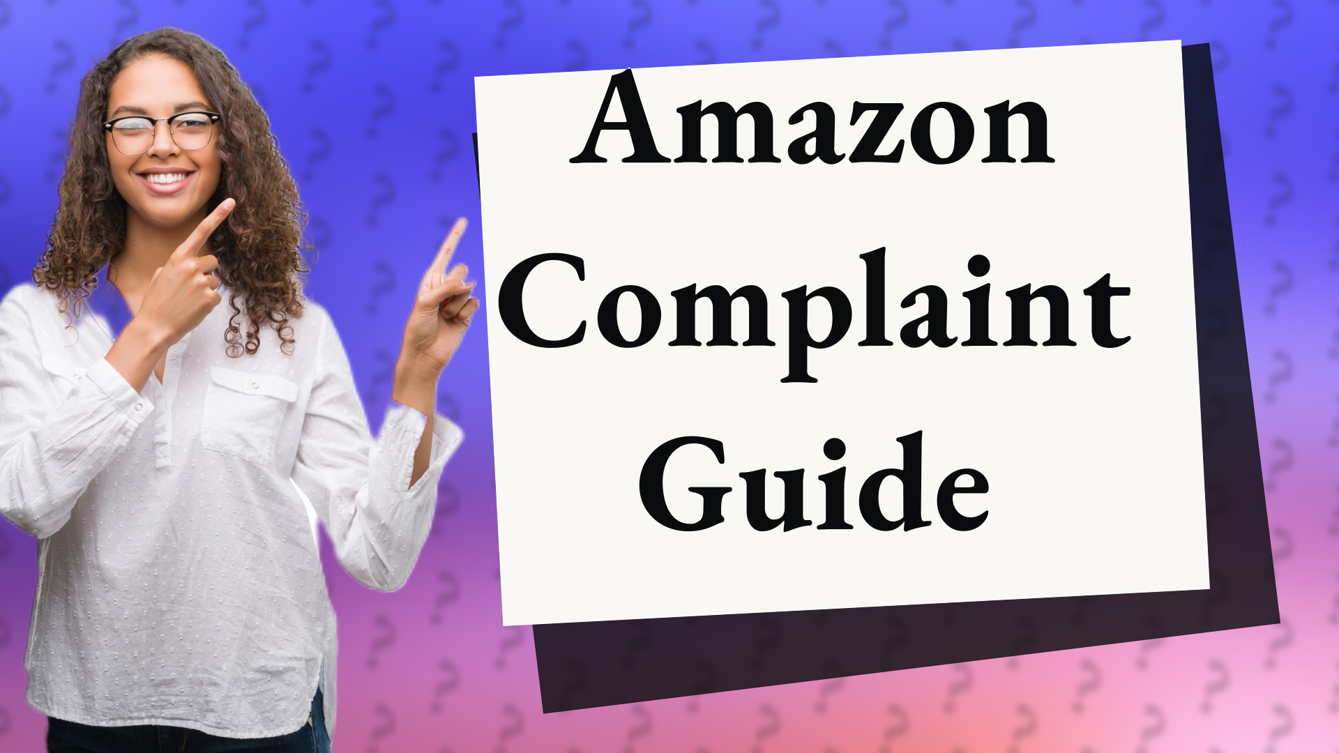 Amazon Complaint Guide