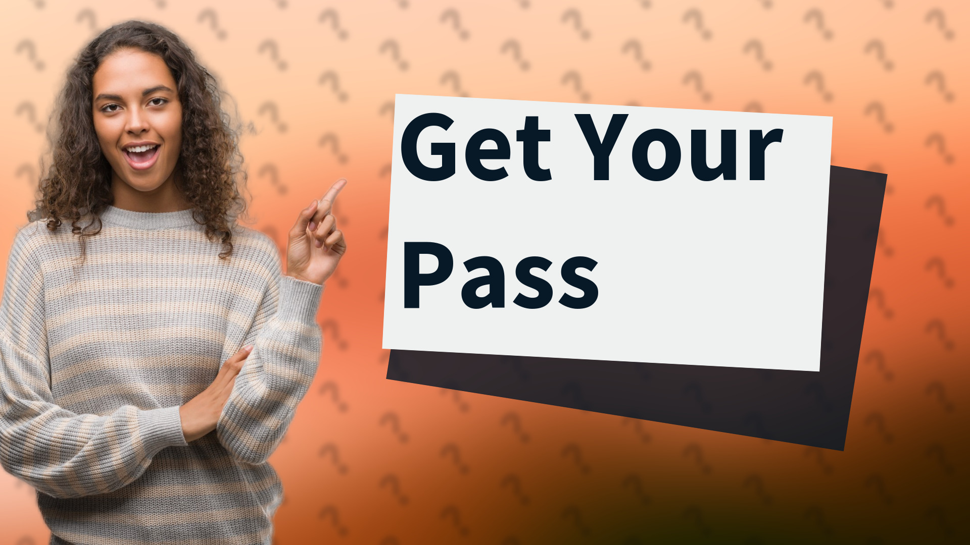 Get Your Pass